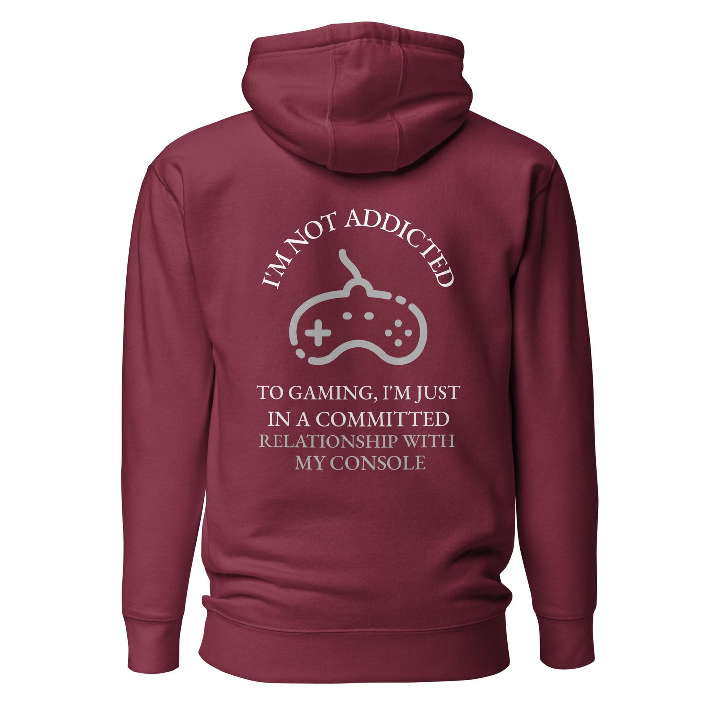 I'm not addicted to gaming - Unisex Hoodie (back print) by DarkByteGear