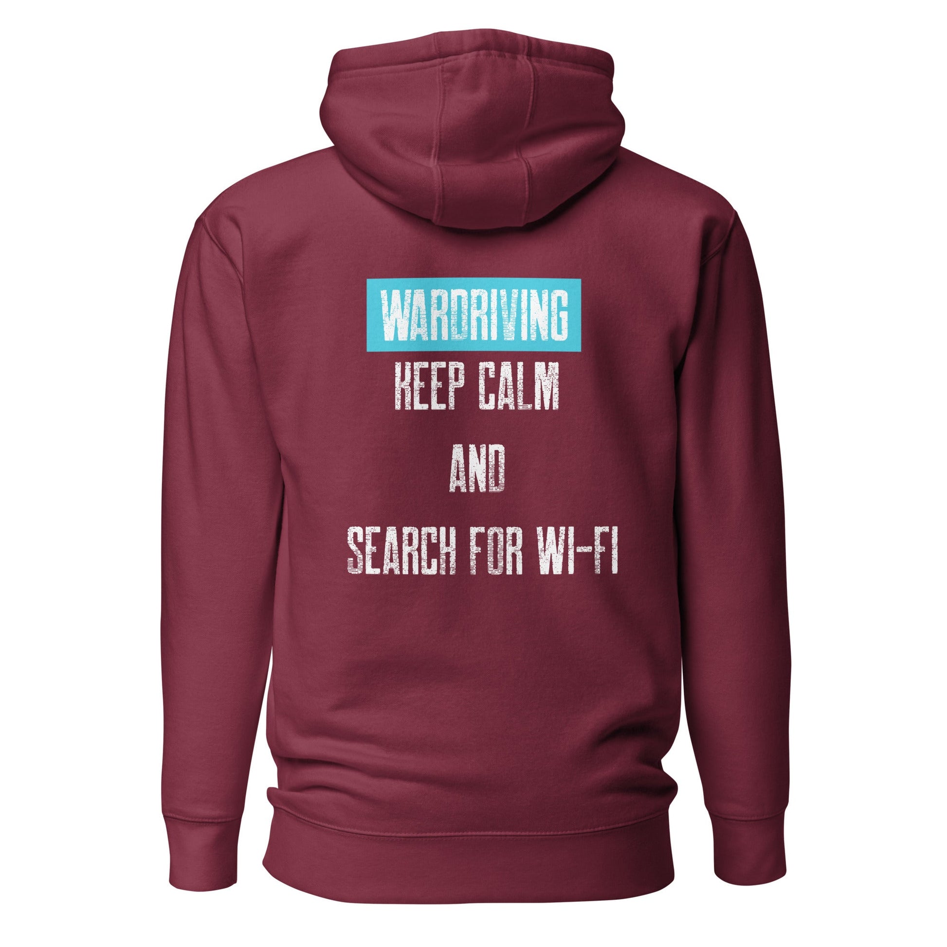 Wardriving Keep calm and search for Wi-Fi - Unisex Hoodie (back print) by DarkByteGear
