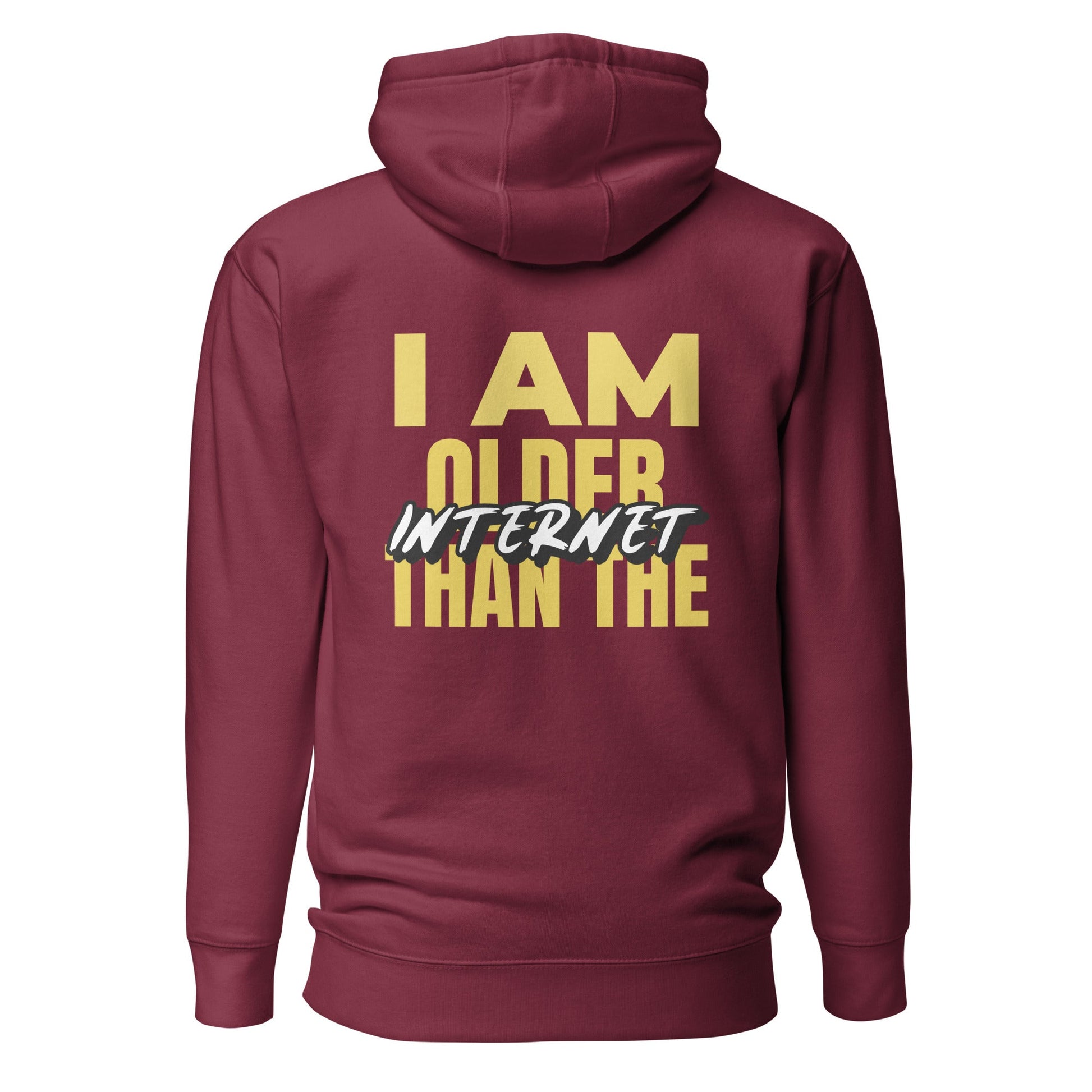 I am older than the Internet - Unisex Hoodie (back print) by DarkByteGear