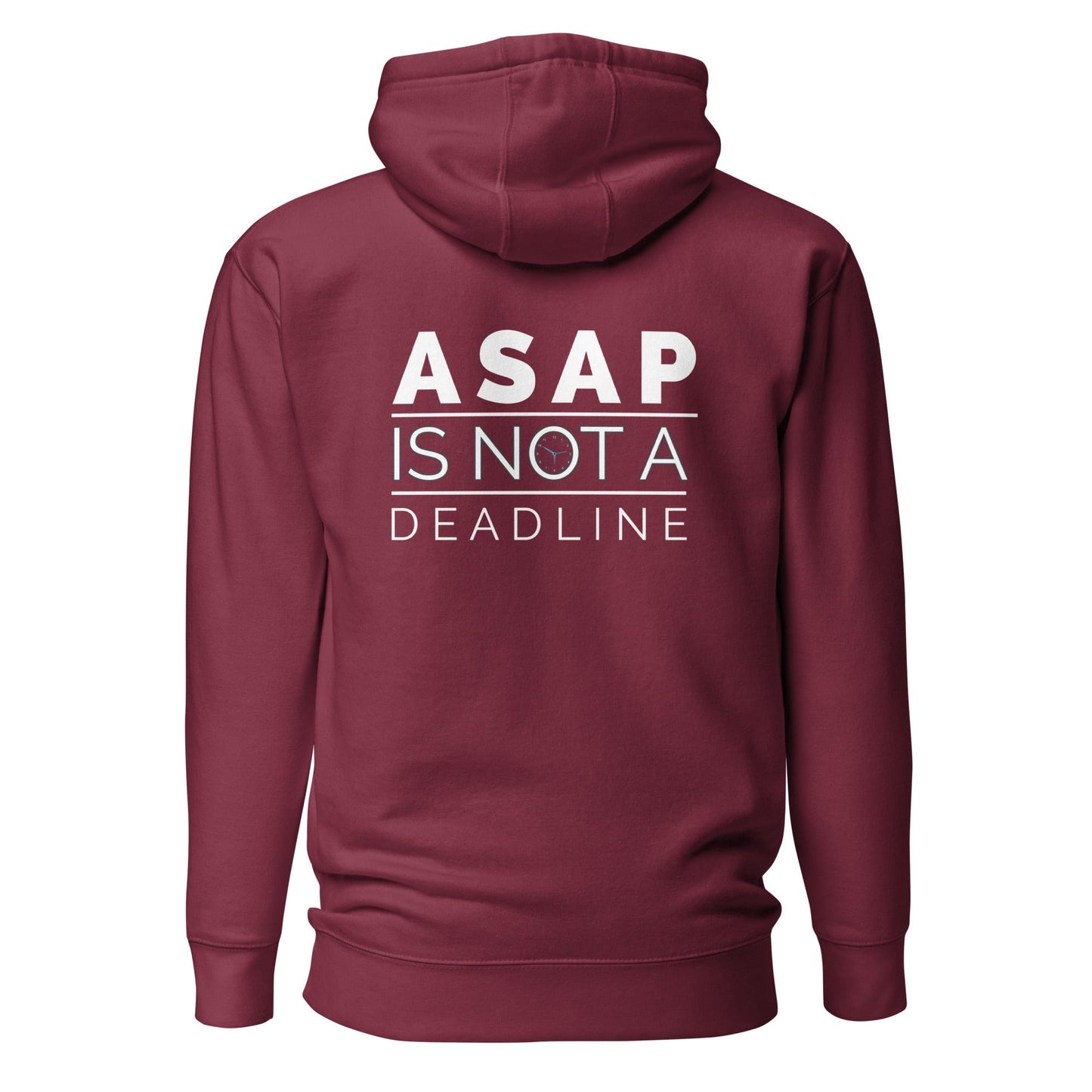 ASAP is not a deadline - Unisex Hoodie (back print) by DarkByteGear