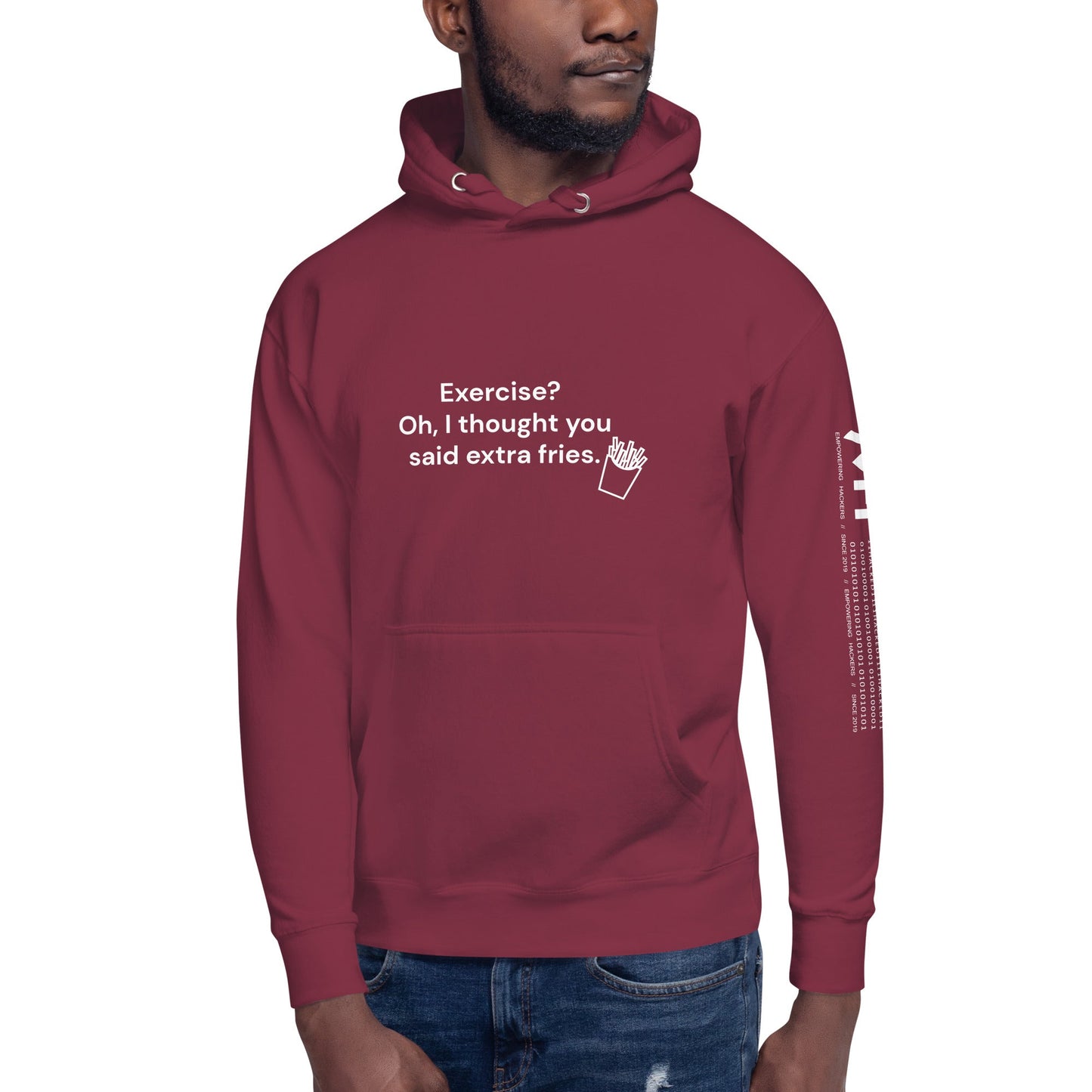 Exercise? Oh, I thought you said extra fries - Unisex Hoodie by DarkByteGear