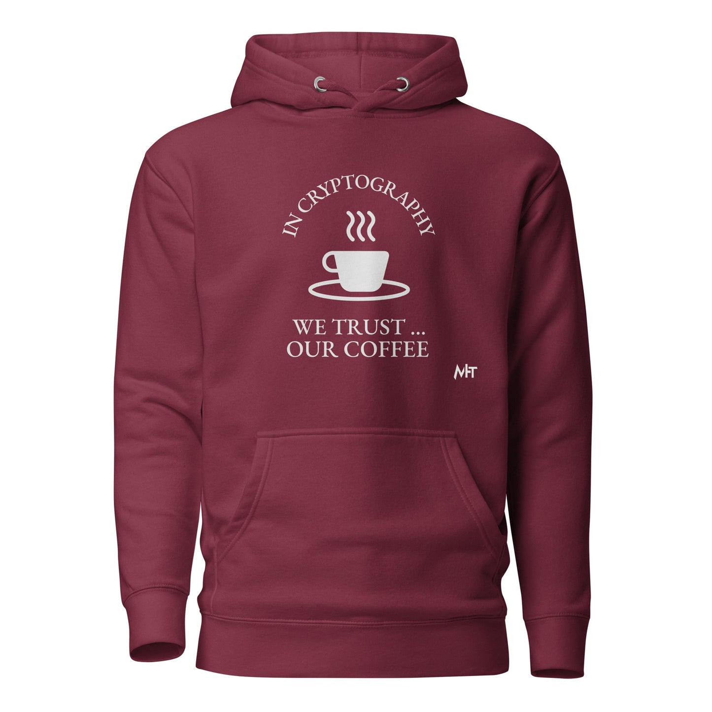 In cryptography, we trust... our coffee (White Text) - Unisex Hoodie by DarkByteGear