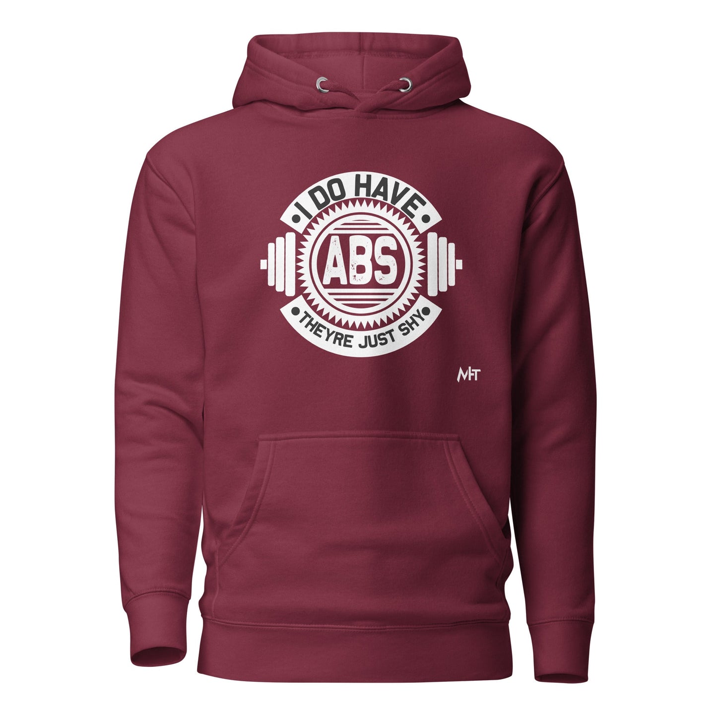 I do have ABS, they are just shy - Unisex Hoodie by DarkByteGear