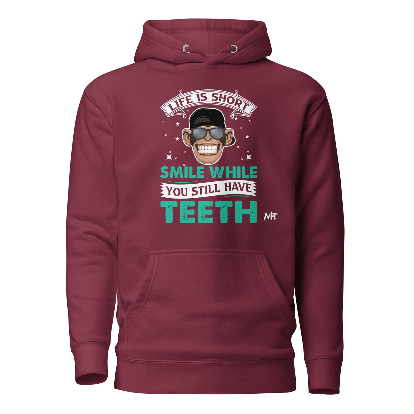 Life is Short, Smile while you still have teeth - Unisex Hoodie by DarkByteGear