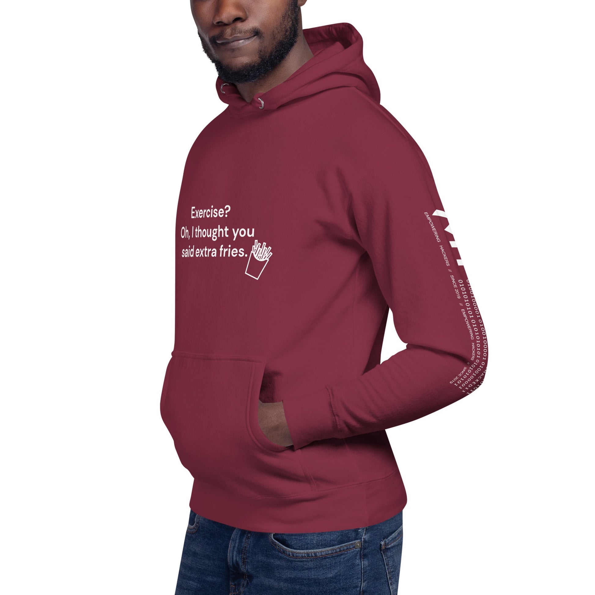 Exercise? Oh, I thought you said extra fries - Unisex Hoodie by DarkByteGear