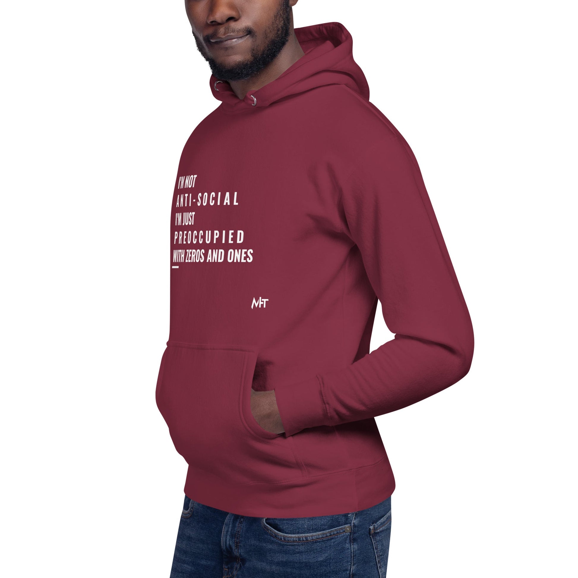 I'm not anti-social: I'm just preoccupied with zeros and ones - Unisex Hoodie by DarkByteGear