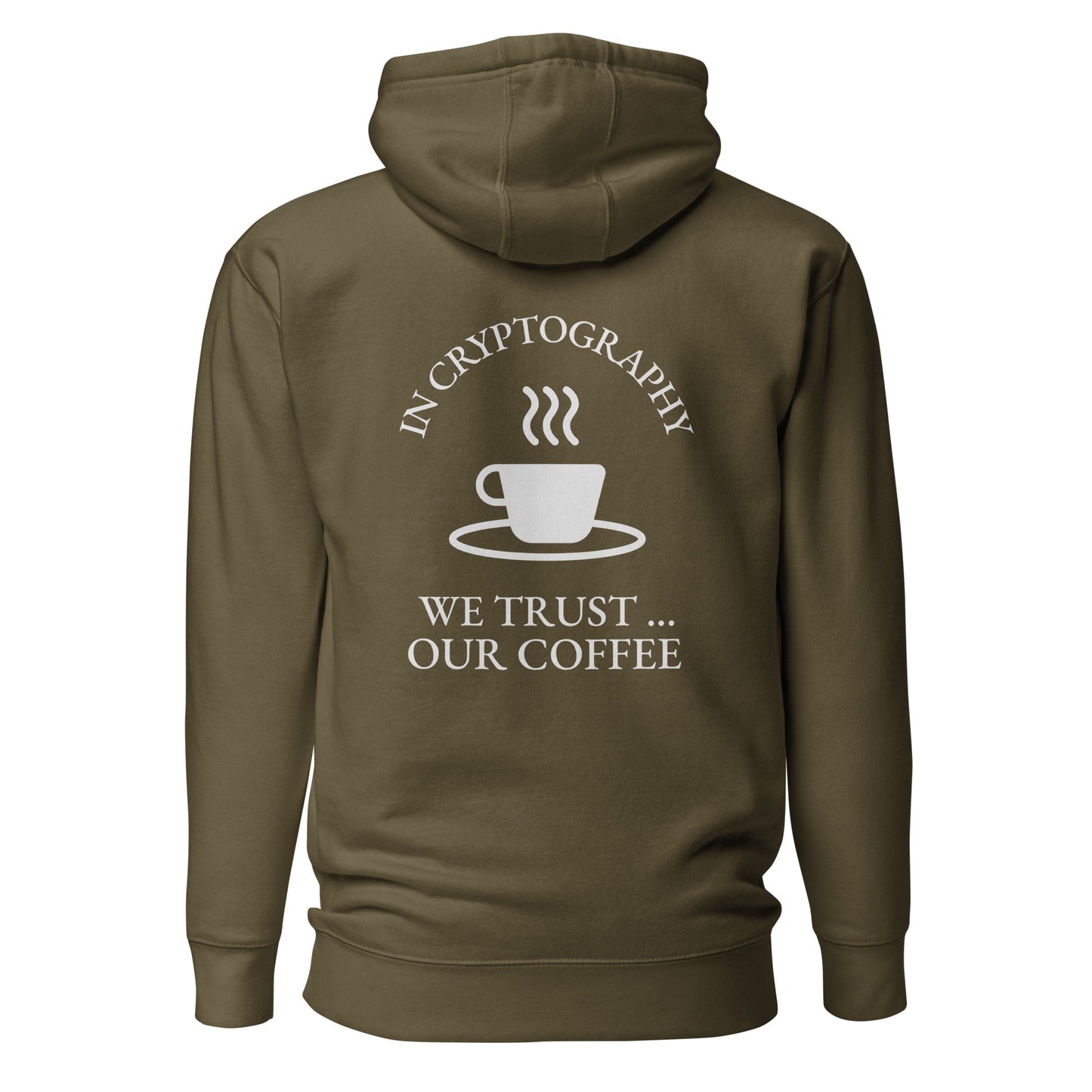 In cryptography, we trust... our coffee (White Text) - Unisex Hoodie (back print) by DarkByteGear