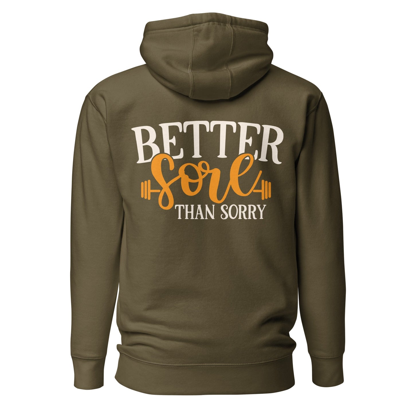Better Sore Than Sorry - Unisex Hoodie (back print) by DarkByteGear