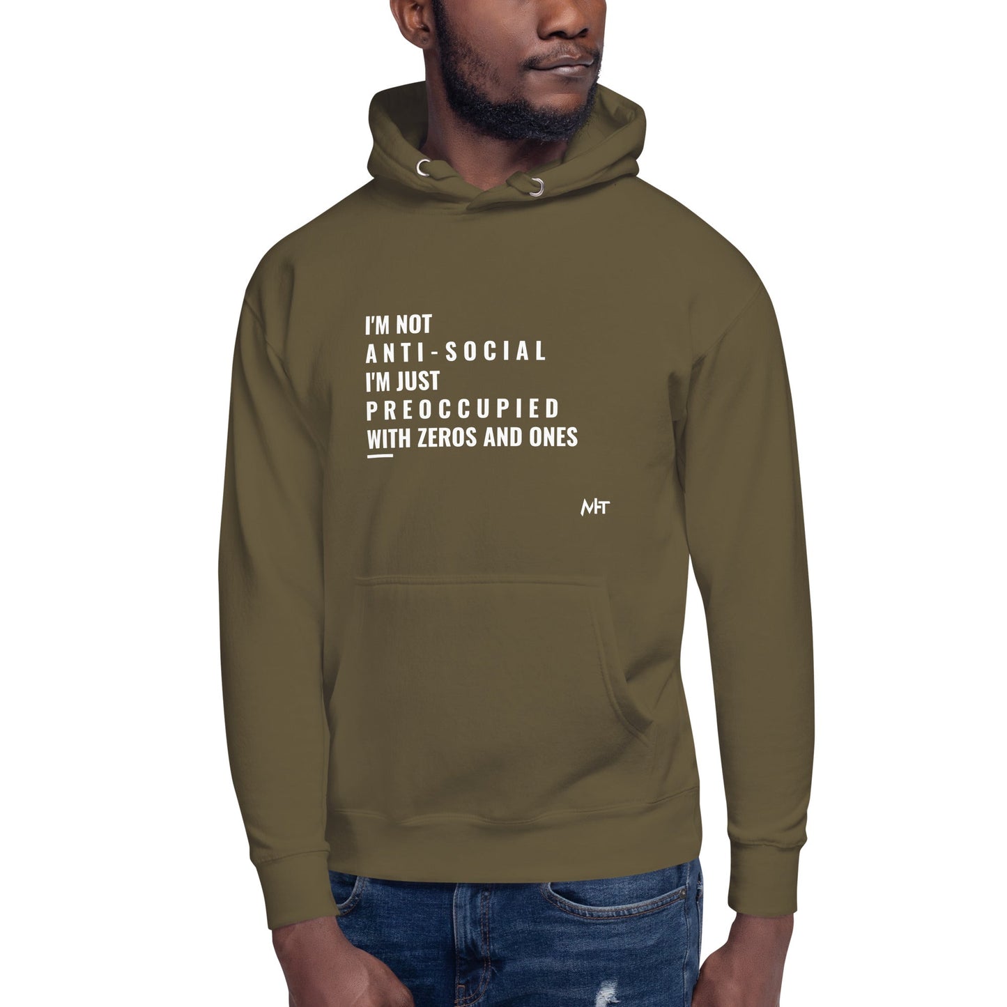 I'm not anti-social: I'm just preoccupied with zeros and ones - Unisex Hoodie by DarkByteGear