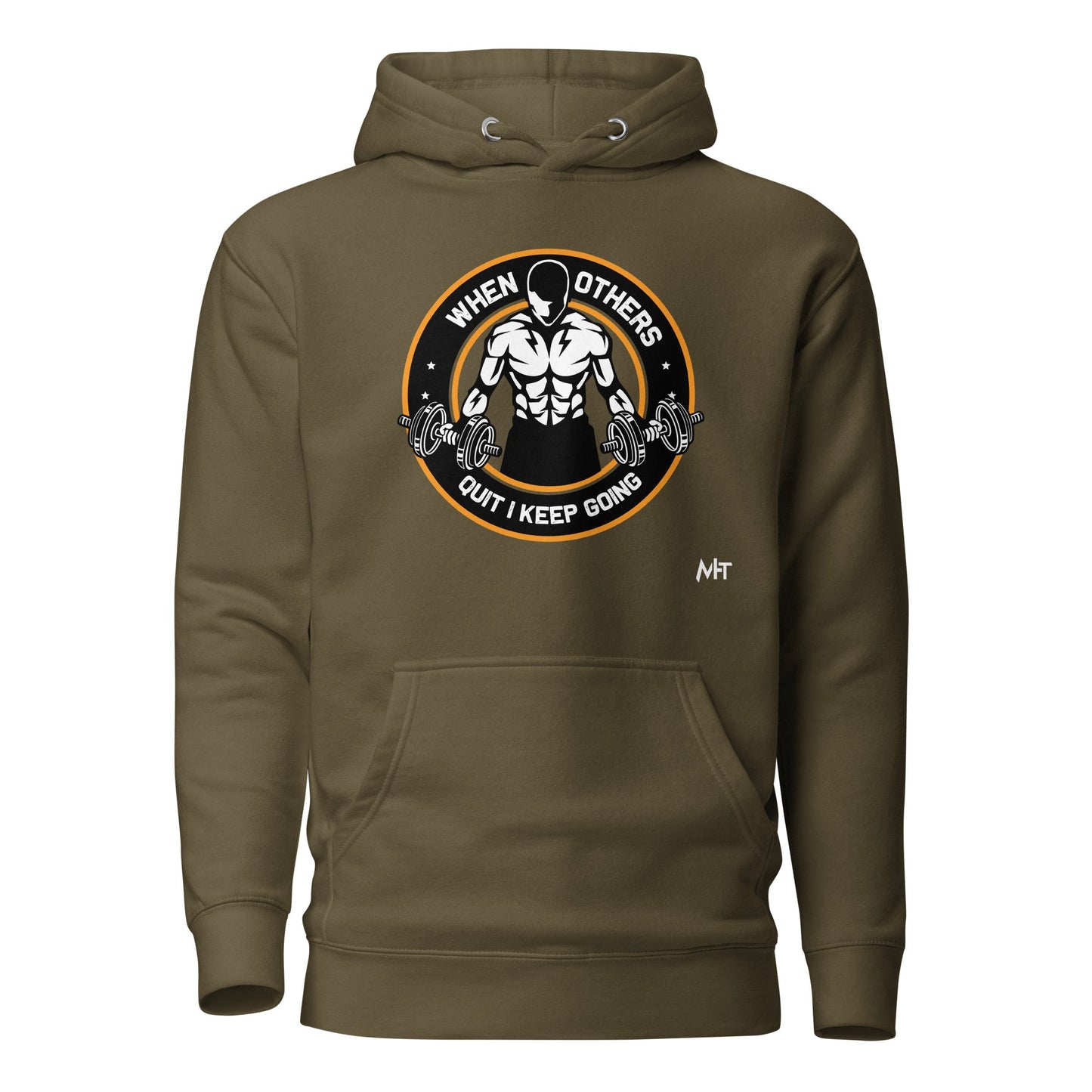 When others quit I keep going - Unisex Hoodie by DarkByteGear