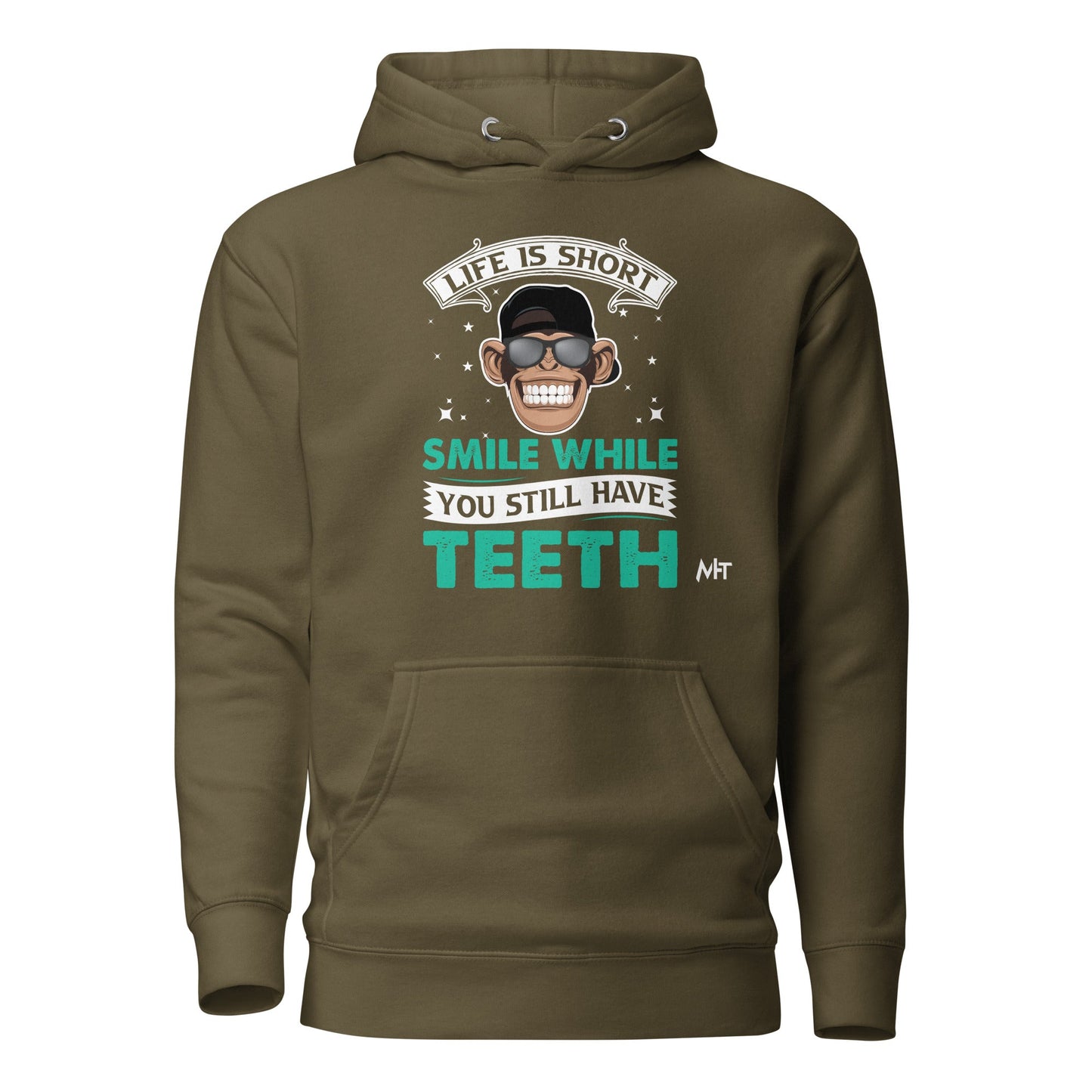 Life is Short, Smile while you still have teeth - Unisex Hoodie by DarkByteGear