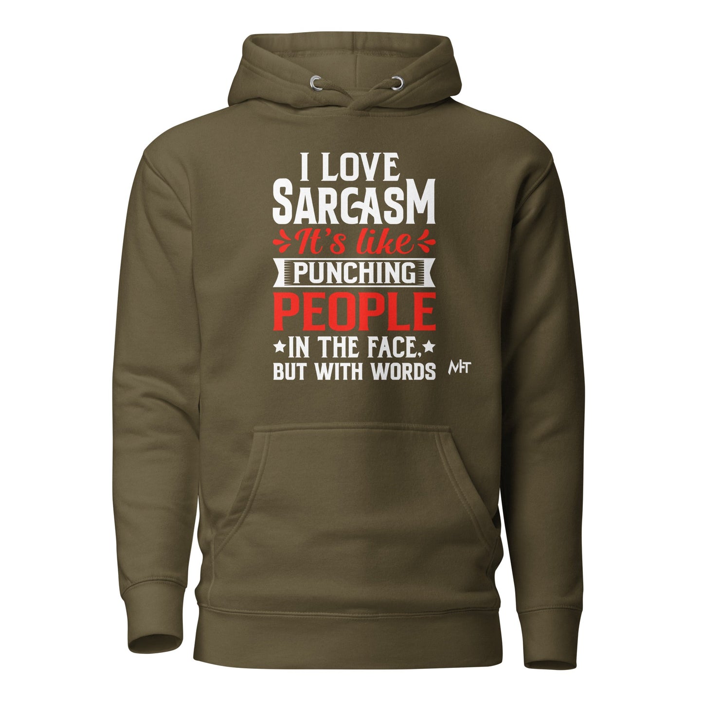 I love sarcasm; it's like punching people in the face, but with words - Unisex Hoodie by DarkByteGear
