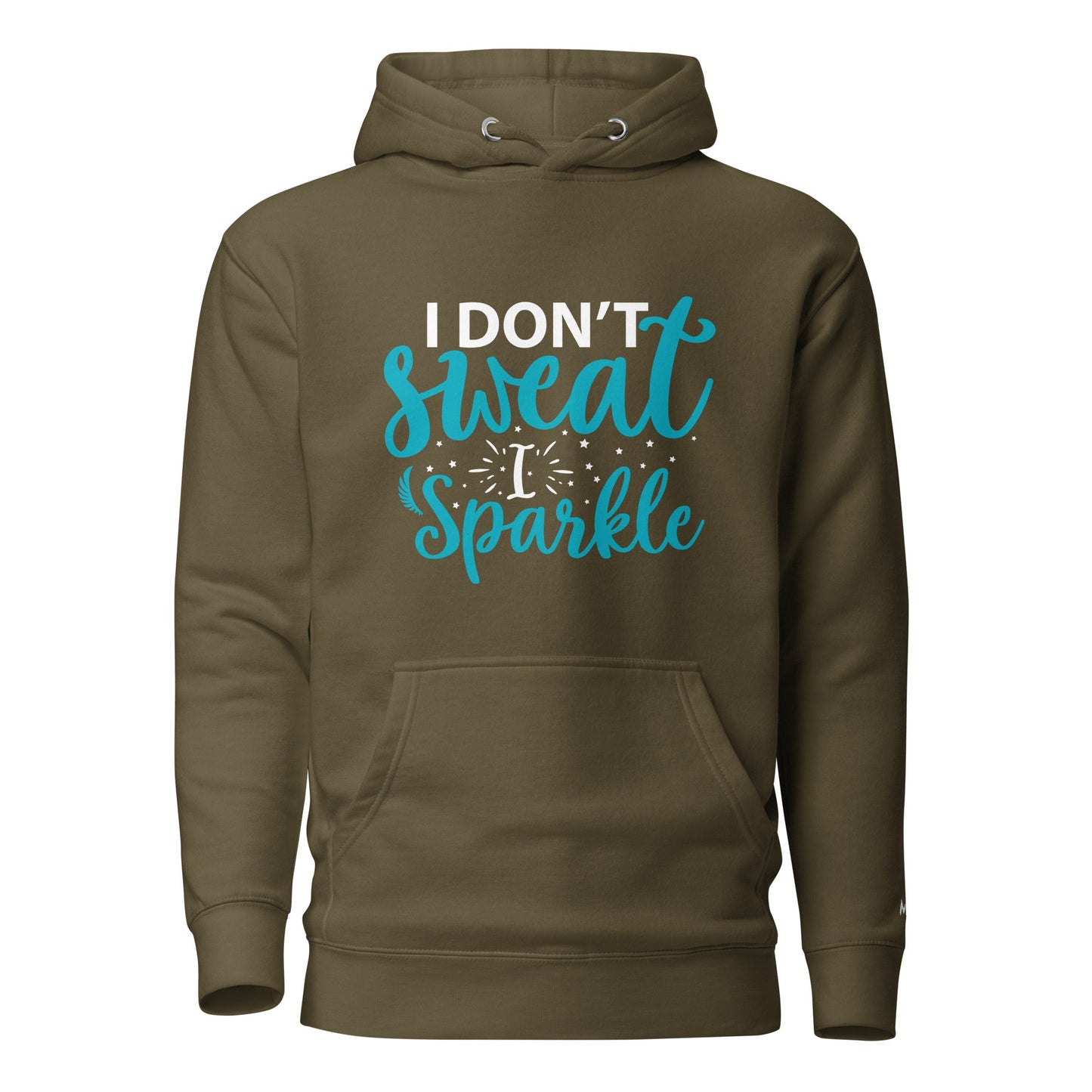 I don't sweat I sparkle - Unisex Hoodie by DarkByteGear