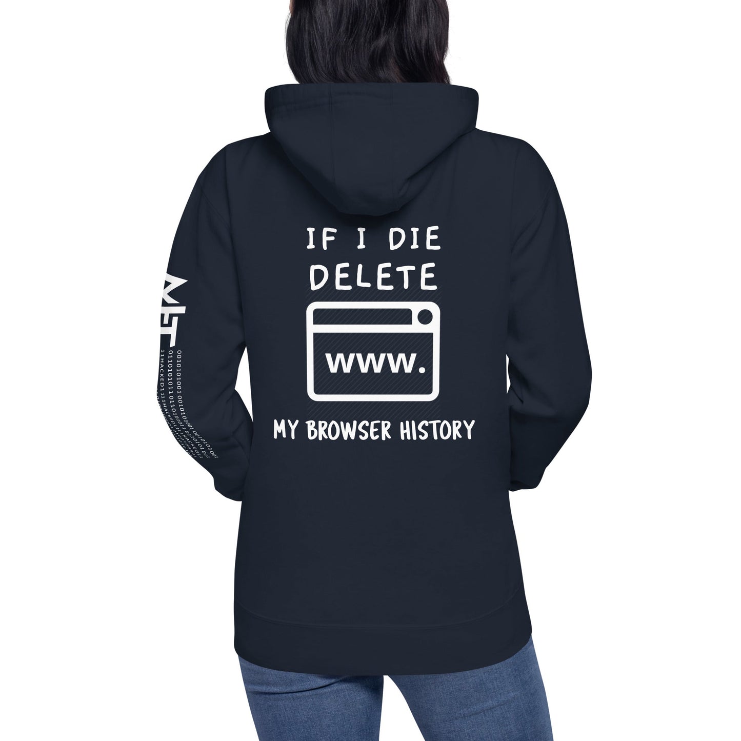 If I die, delete my browser history - Unisex Hoodie (back print) by DarkByteGear