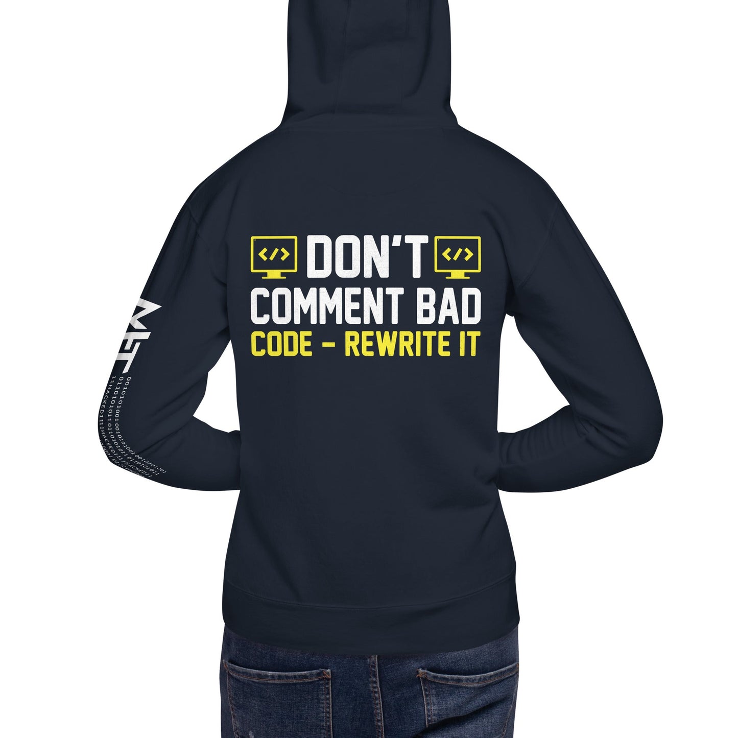 Don't comment Bad code, rewrite it - Unisex Hoodie ( Back Print ) by DarkByteGear