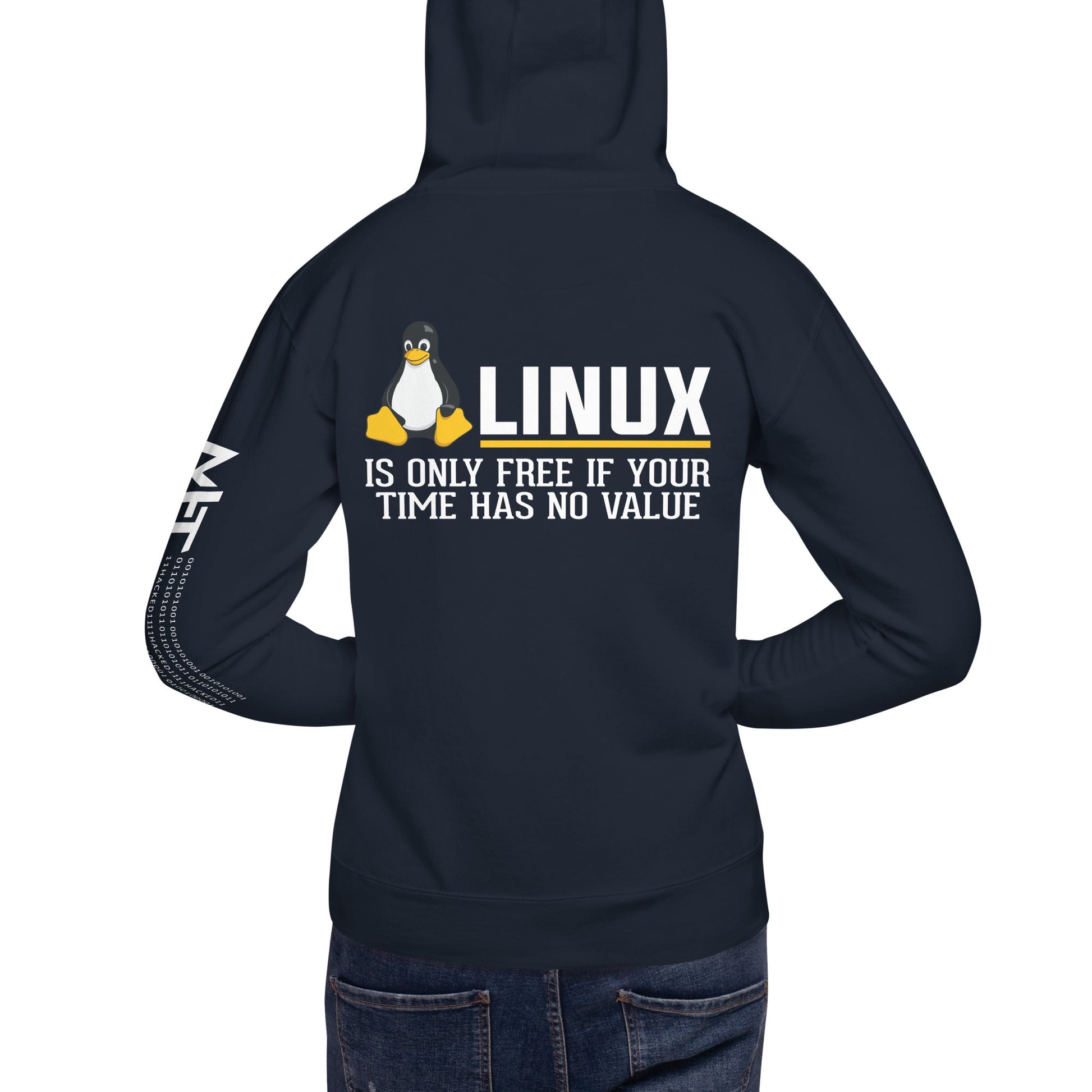 Linux is free only when your time has no value Unisex Hoodie ( Back Print ) by DarkByteGear