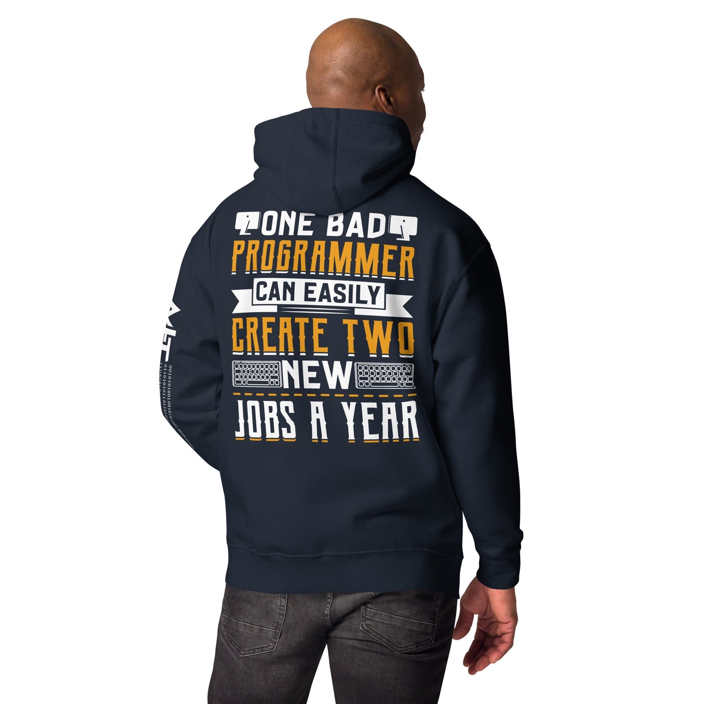 One Bad Programmer can easily create two new Jobs a Year Unisex Hoodie by DarkByteGear