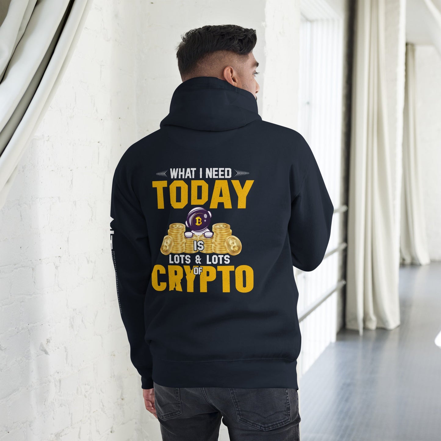 What I Need Today is Lots of Lots of Crypto Unisex Hoodie ( Back Print ) by DarkByteGear
