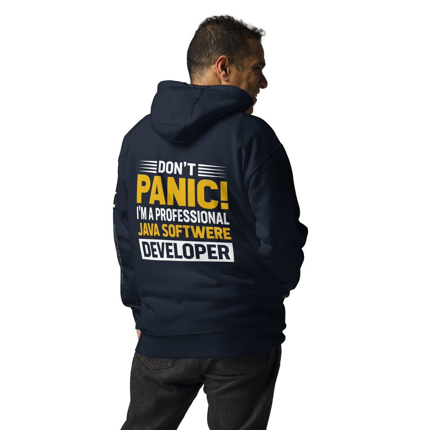 Don't Panic, I am a Professional Java Software Developer - Unisex Hoodie ( Back Print ) by DarkByteGear
