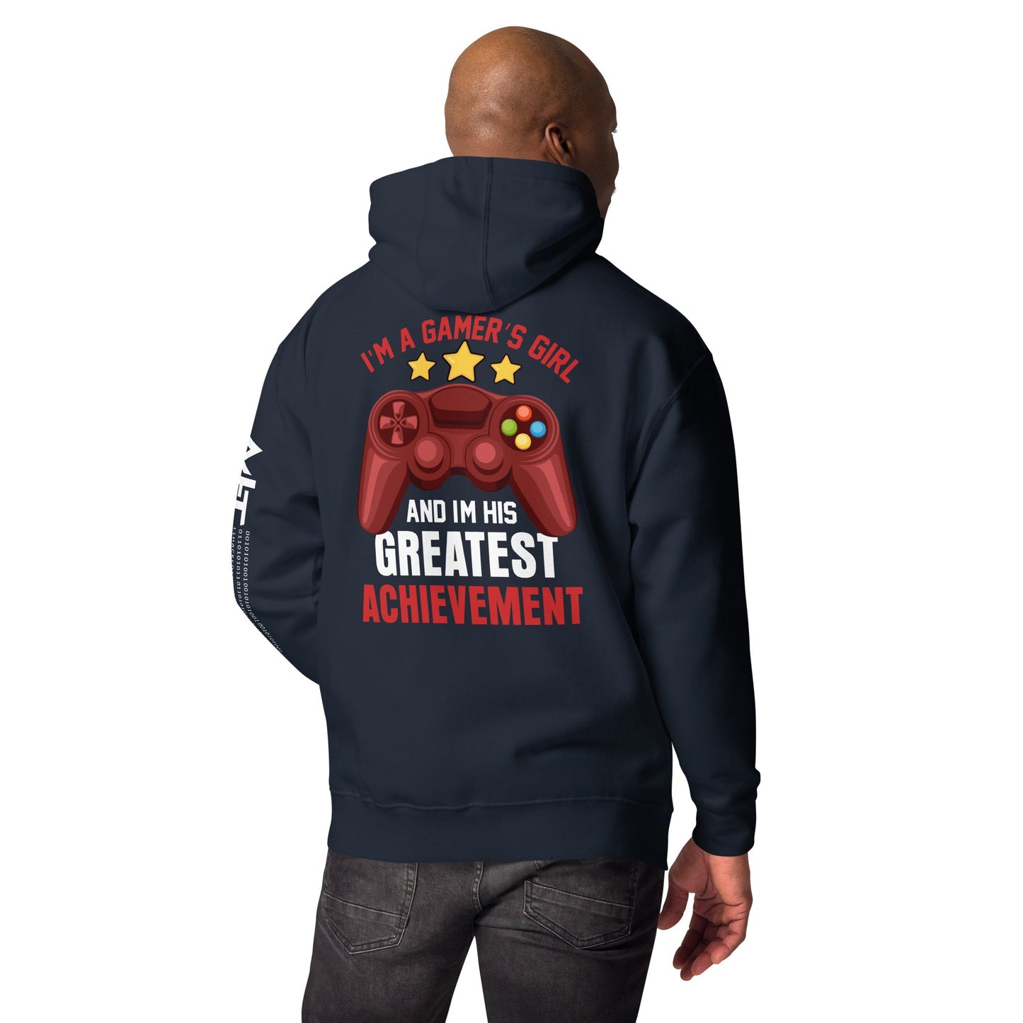 I am a Gamer's Girl, I am his Greatest Achievement - Unisex Hoodie ( Back Print ) by DarkByteGear