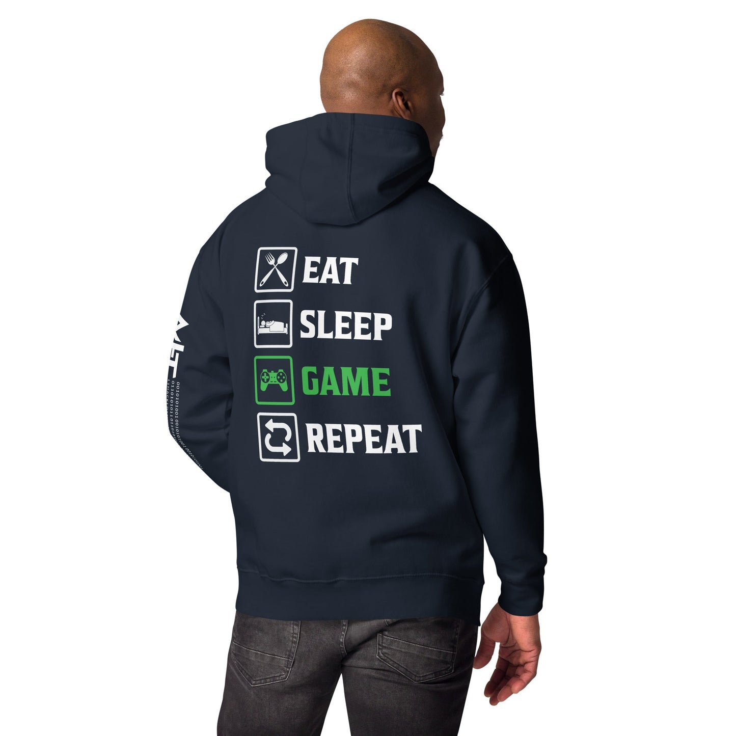Eat, Sleep, GAME, Repeat - Unisex Hoodie ( Back Print ) by DarkByteGear