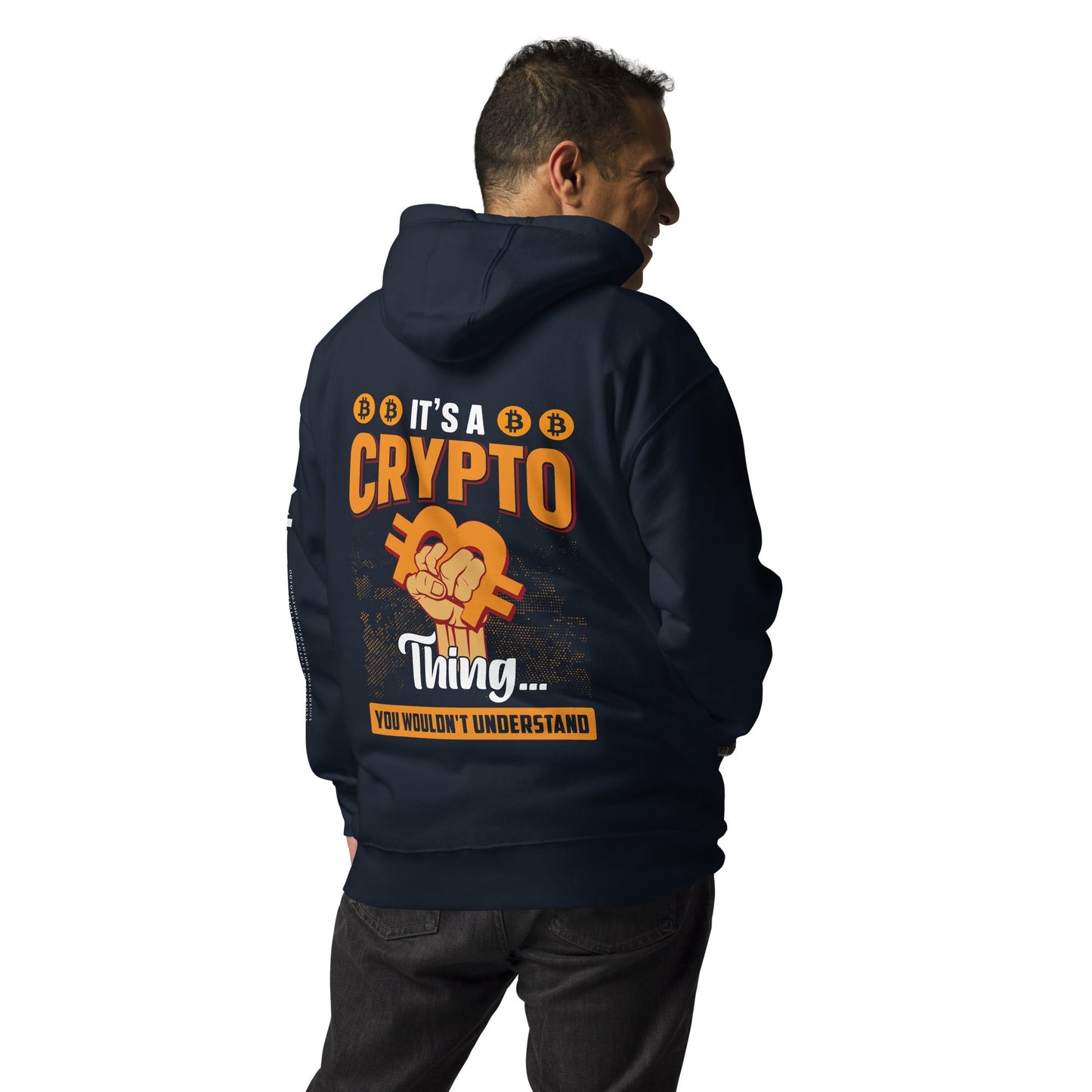 It's a Crypto thing you wouldn't understand - Unisex Hoodie ( Back Print ) by DarkByteGear