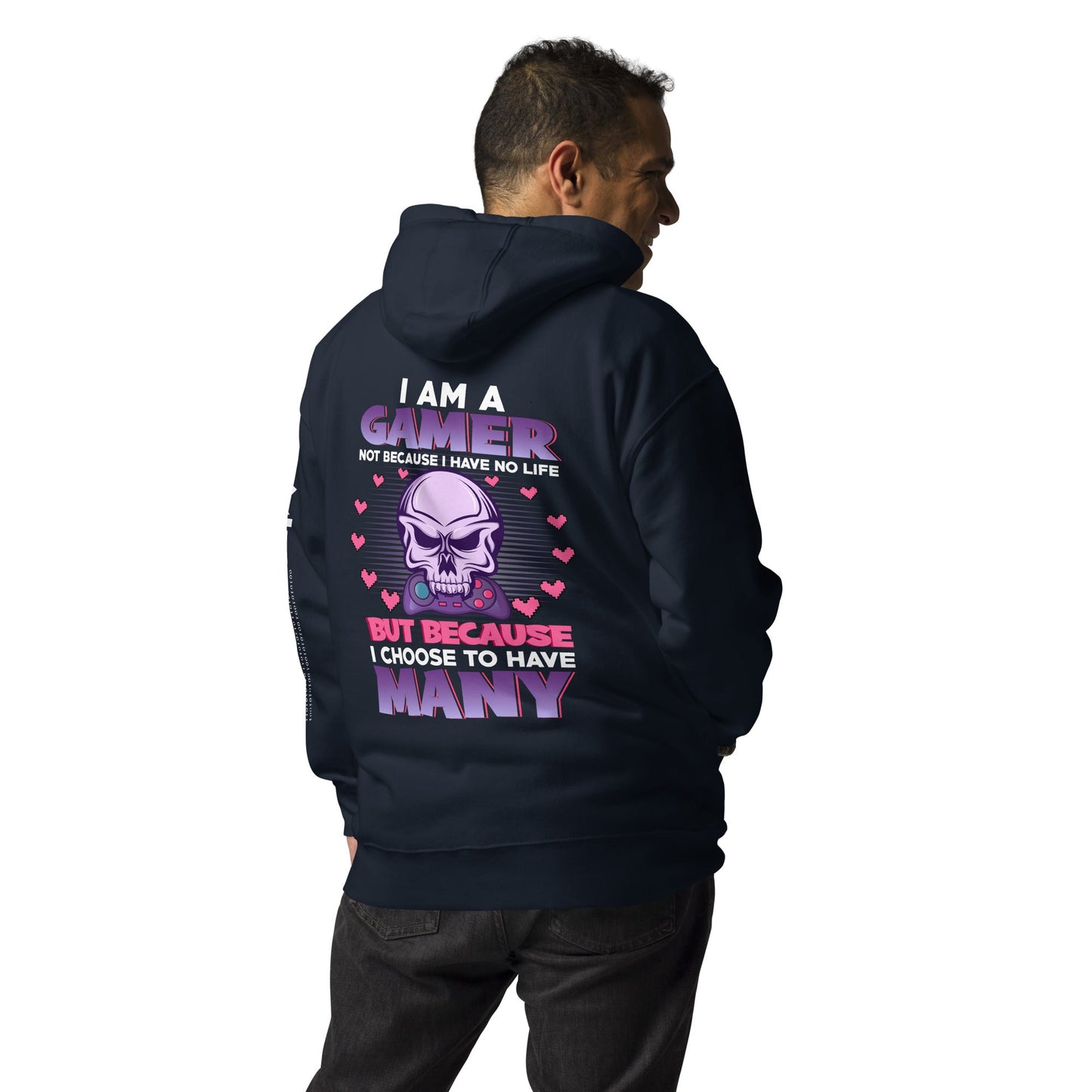 I am a Gamer not because I have no life ( Purple text ) - Unisex Hoodie ( Back Print ) by DarkByteGear