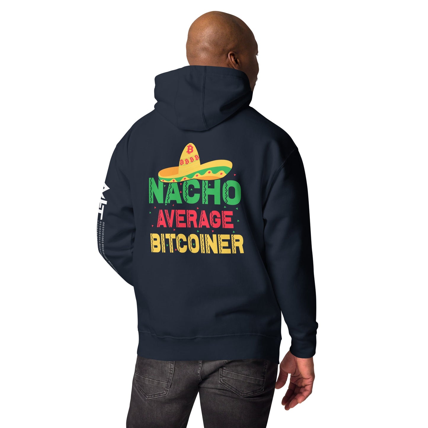 Nacho Average Bitcoiner Unisex Hoodie ( Back Print ) by DarkByteGear