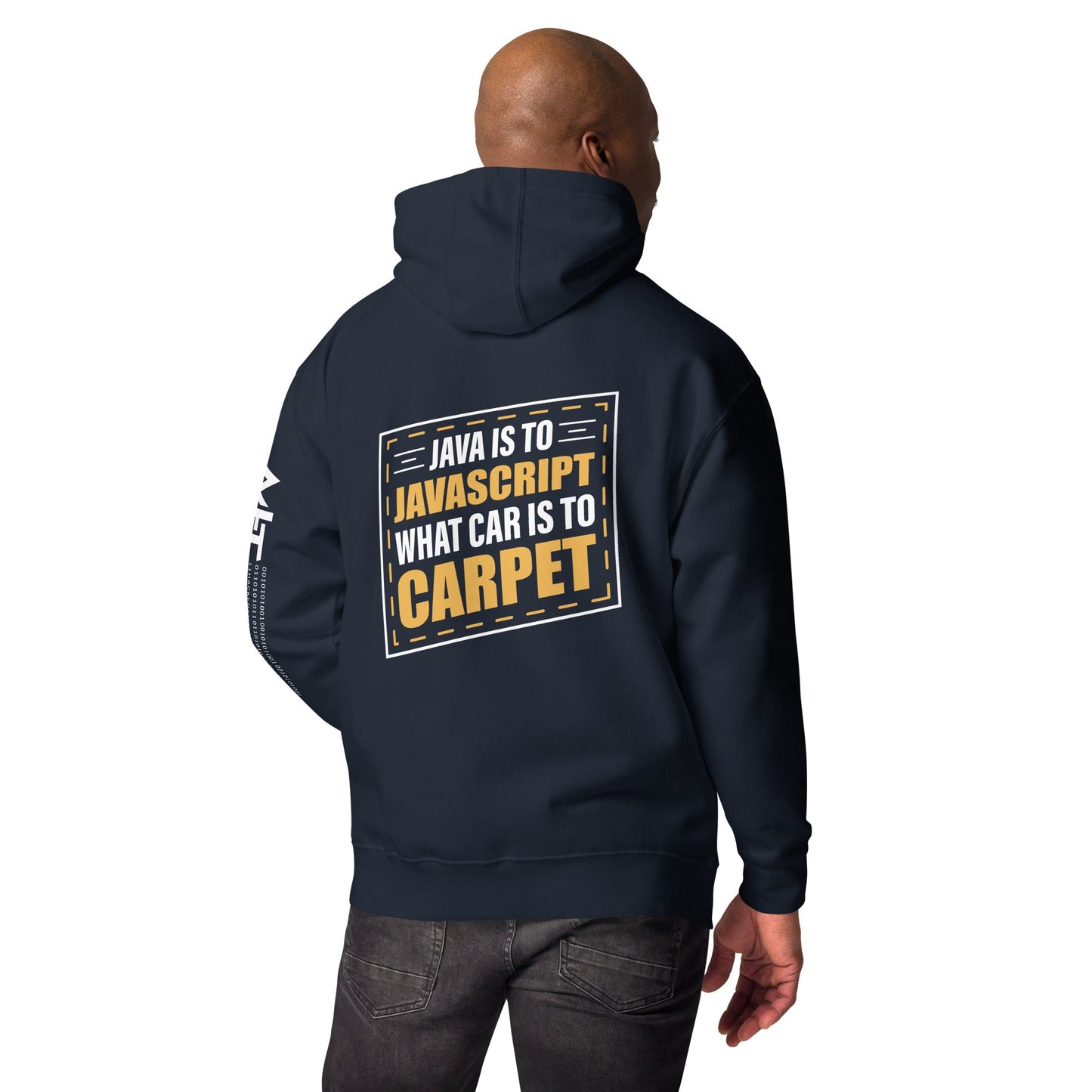 Java is to JavaScript - Unisex Hoodie ( Back Print ) by DarkByteGear