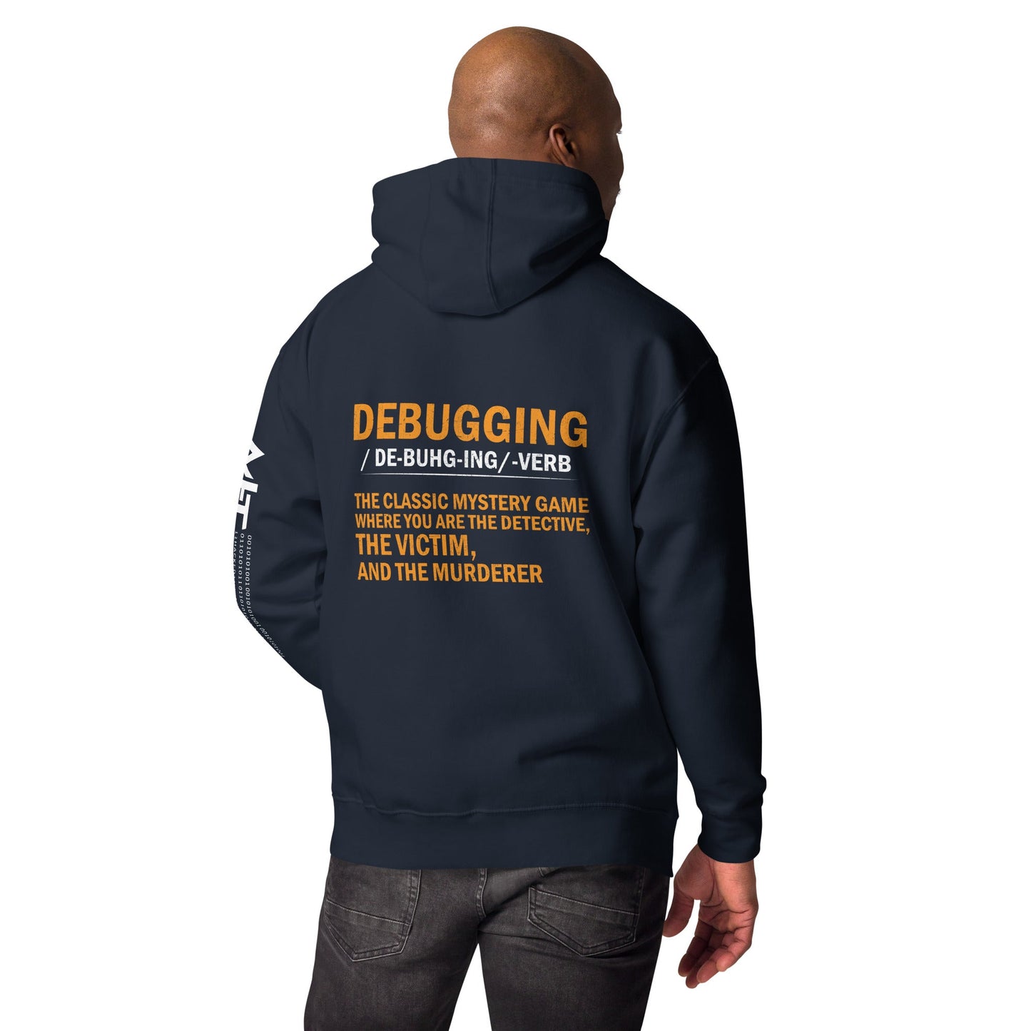 Debugging definition ( Orange Text ) - Unisex Hoodie (back print) by DarkByteGear