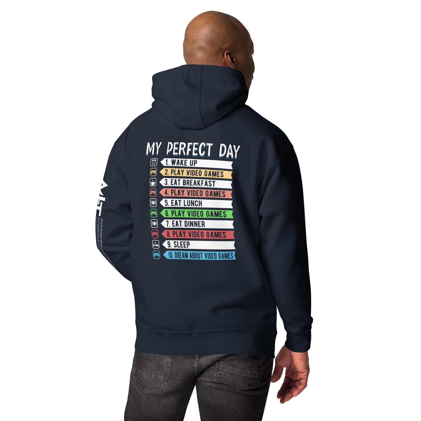 My perfect day wake up play video games Unisex Hoodie ( Back Print ) by DarkByteGear