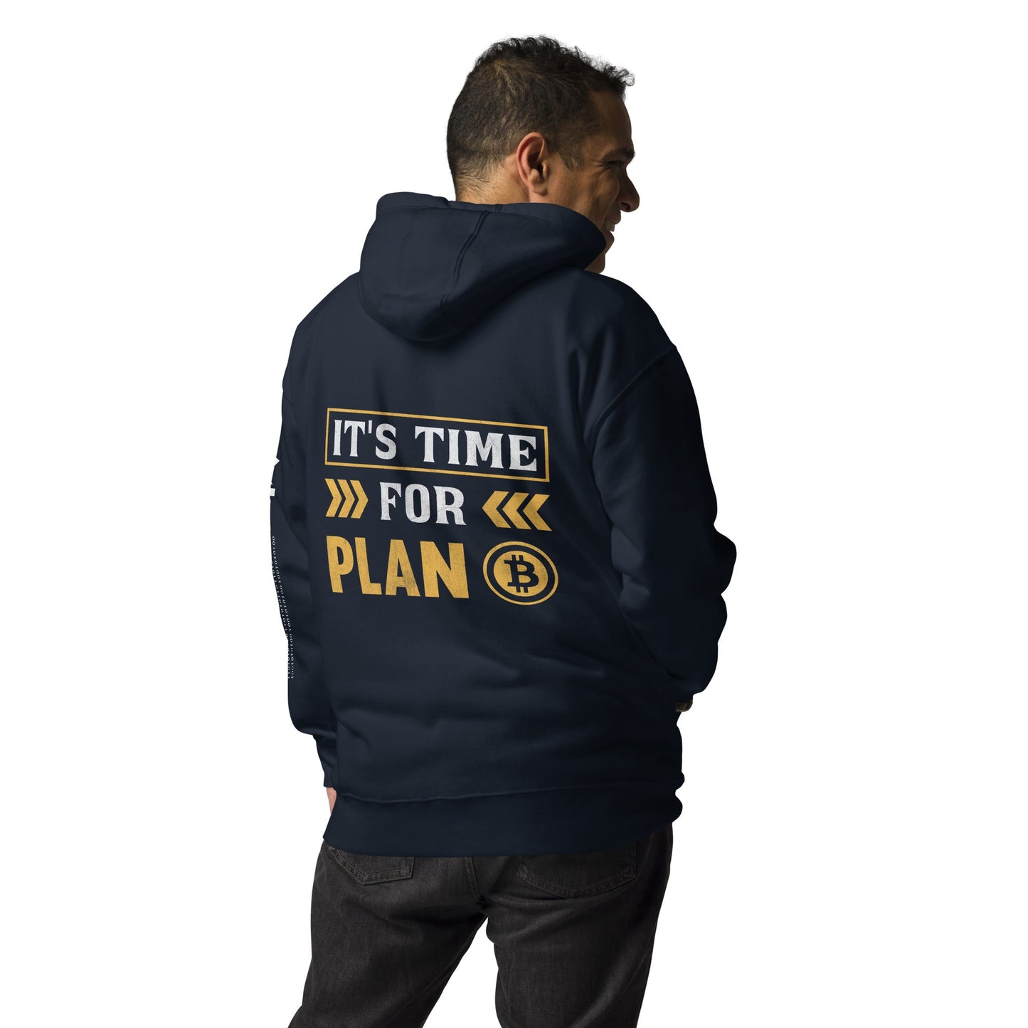 It's Time for Plan B - Unisex Hoodie ( Back Print ) by DarkByteGear