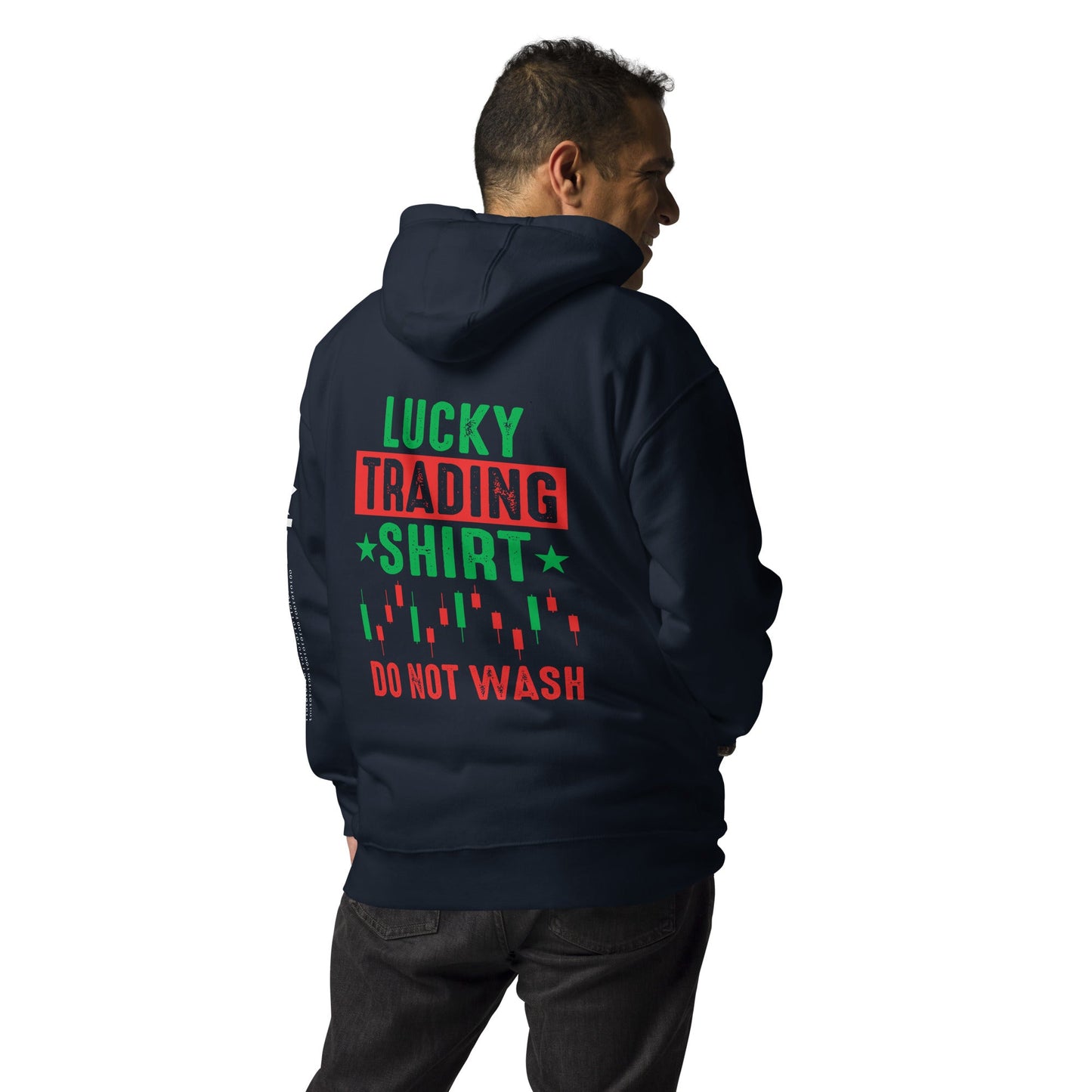 Lucky trading shirt do not Wash - Unisex Hoodie ( Back Print ) by DarkByteGear