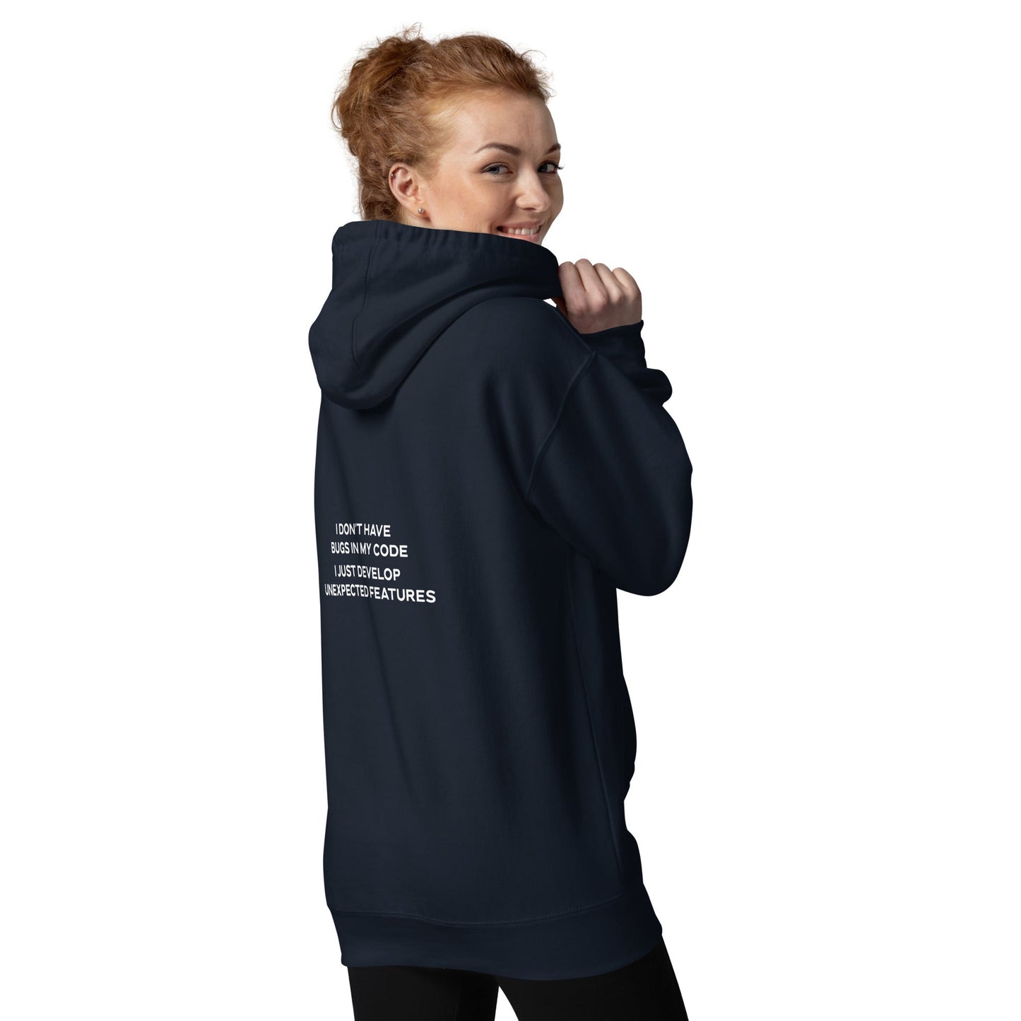 I don't Have bugs in my code, I just Develop unexpected features - Unisex Hoodie by DarkByteGear