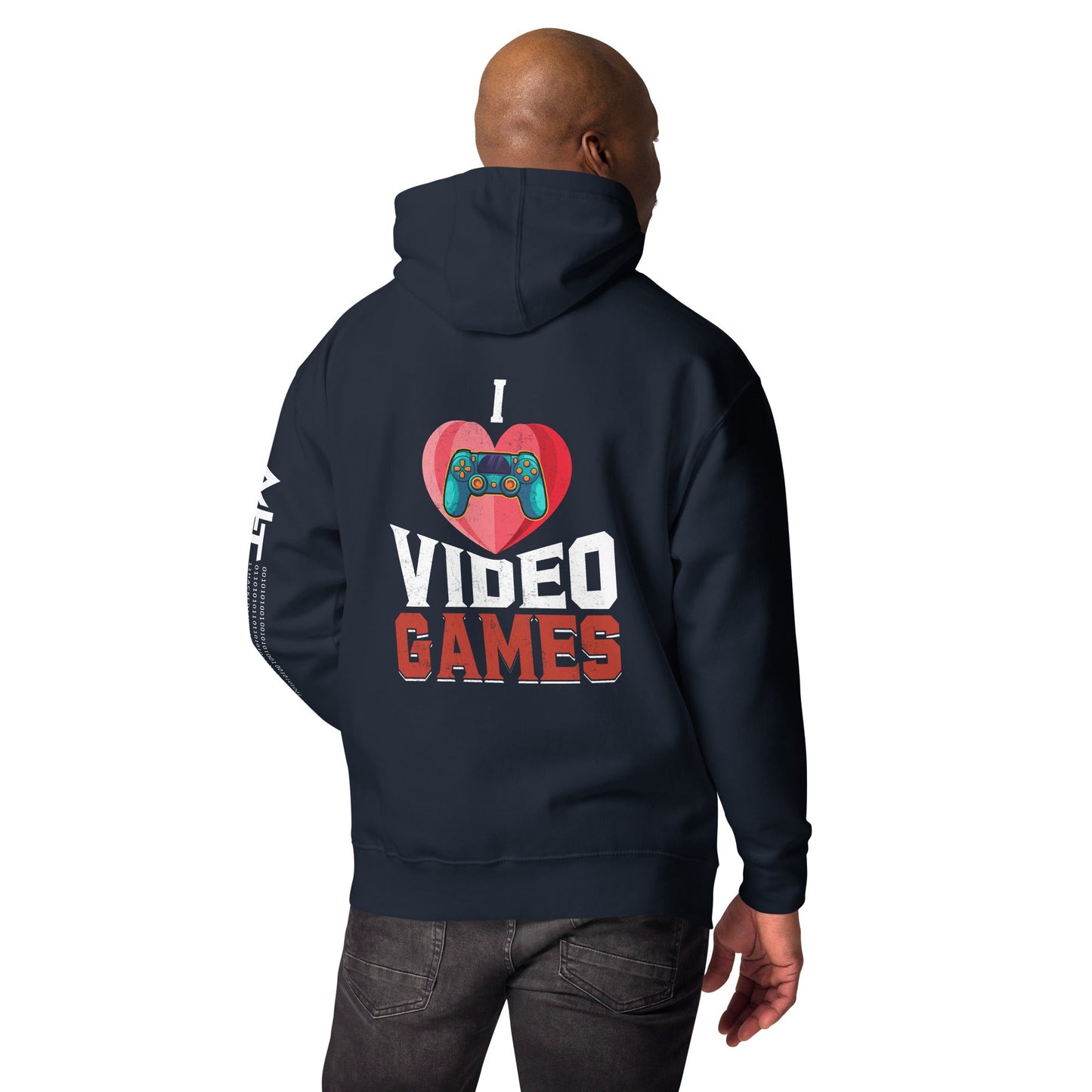I love Video Games - Unisex Hoodie ( Back Print ) by DarkByteGear