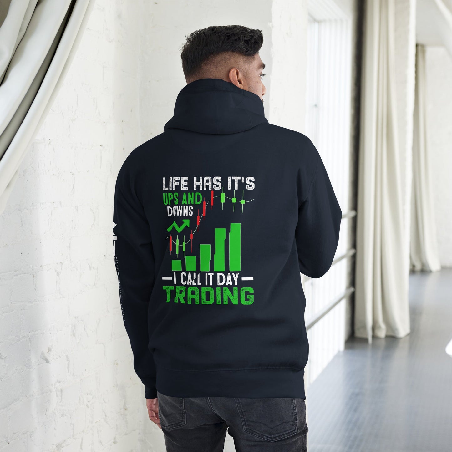 Life Has it's ups and down; I Call it Day Trading - Unisex Hoodie ( Back Print ) by DarkByteGear