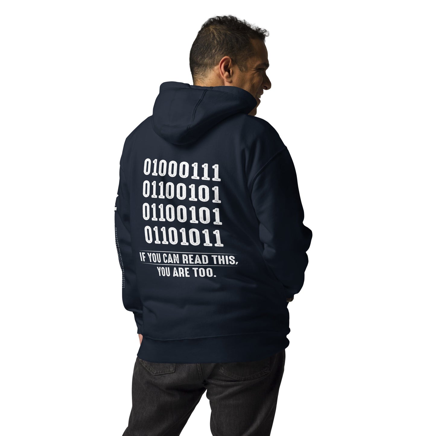 If you can read this, you are too - Unisex Hoodie ( Back Print ) by DarkByteGear