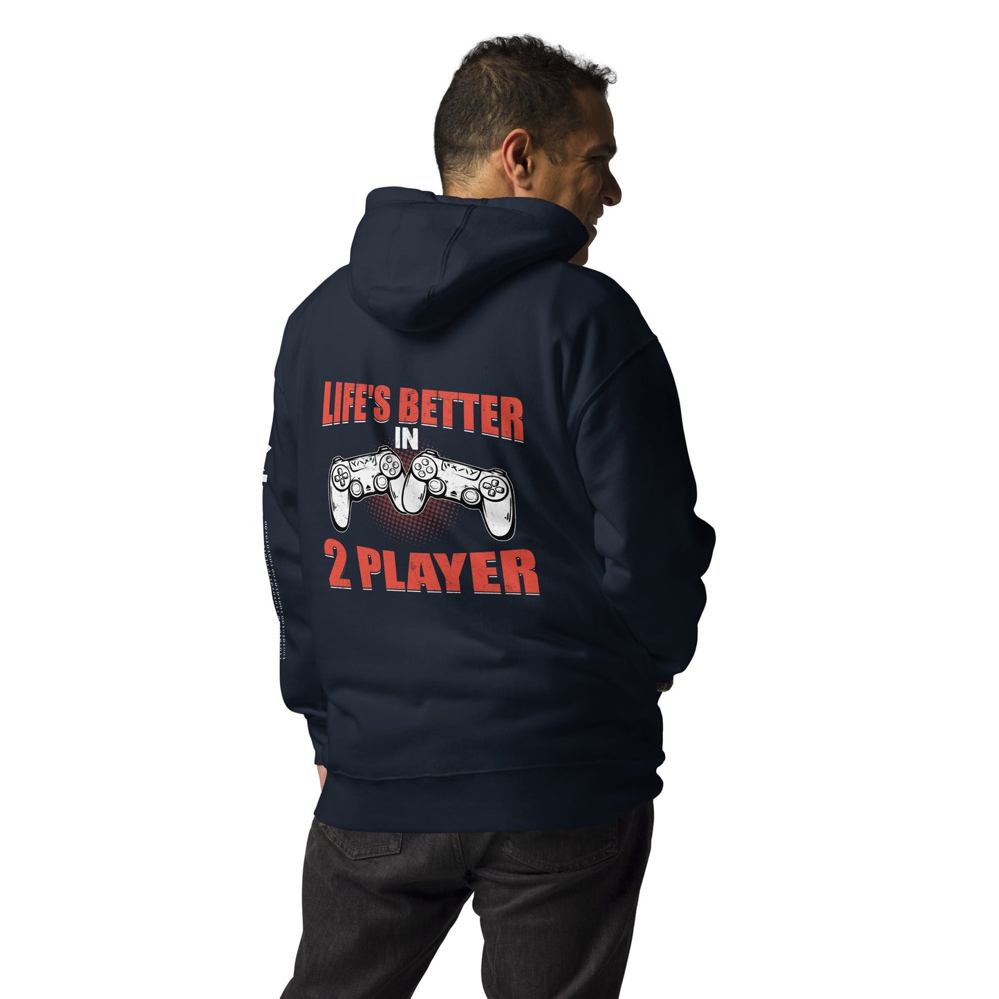 Life's Better in Two Players - Unisex Hoodie ( Back Print ) by DarkByteGear