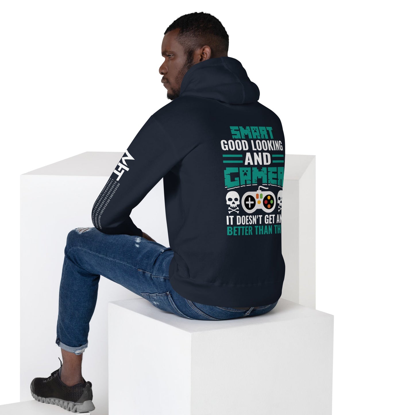 Smart Good Looking and Gamer; It Doesn't Get Any Better than this - Unisex Hoodie ( Back Print ) by DarkByteGear