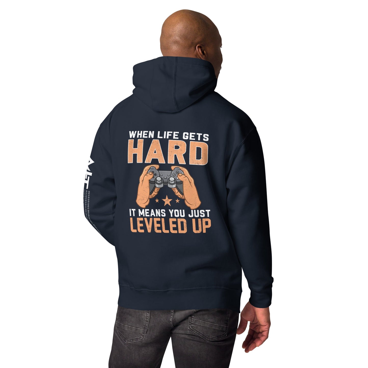 When life Gets hard, it Means you are leveled up - Unisex Hoodie ( Back Print ) by DarkByteGear