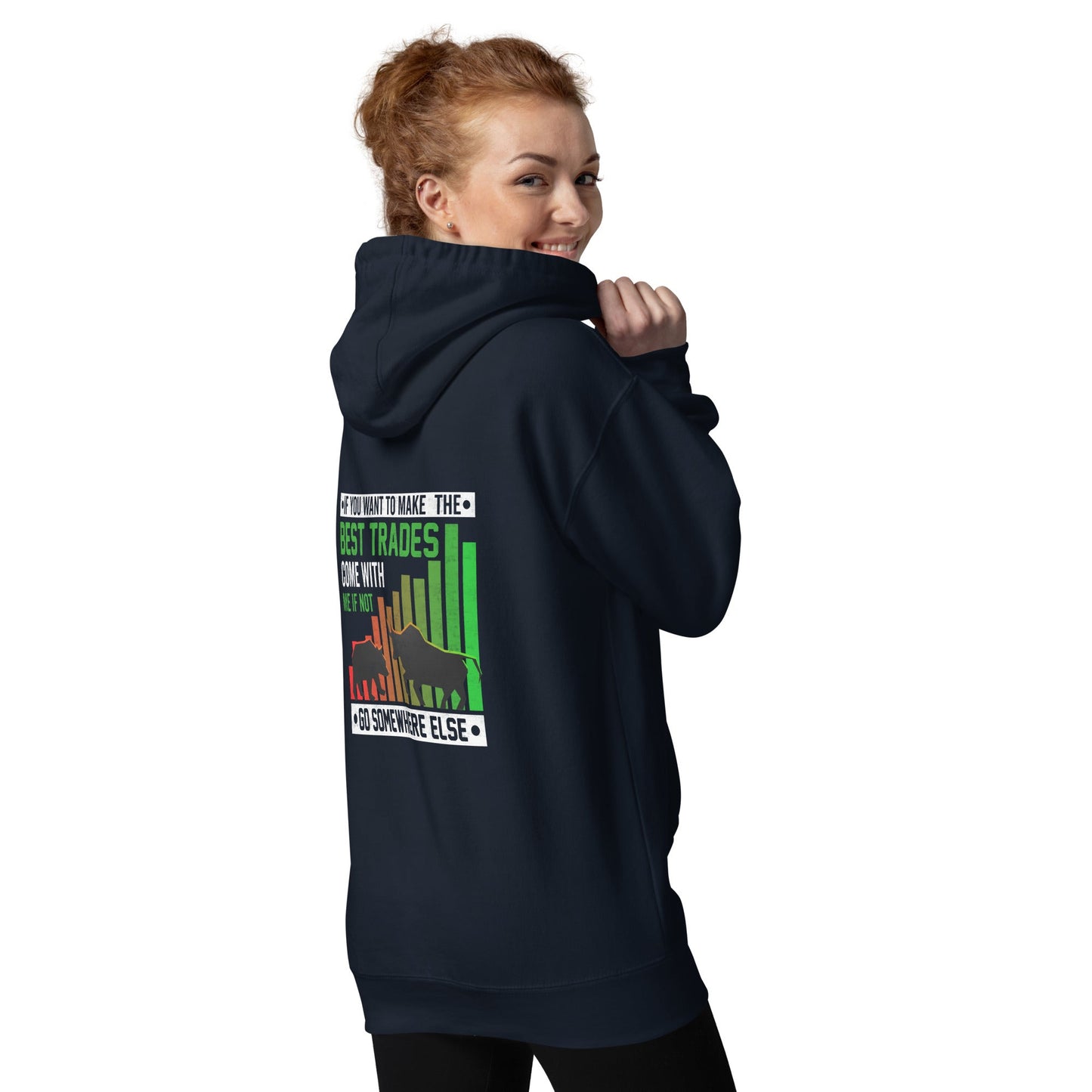 If you Want to Make the best trades, Come with me if not, go somewhere else Eyasir - Unisex Hoodie ( Back Print ) by DarkByteGear