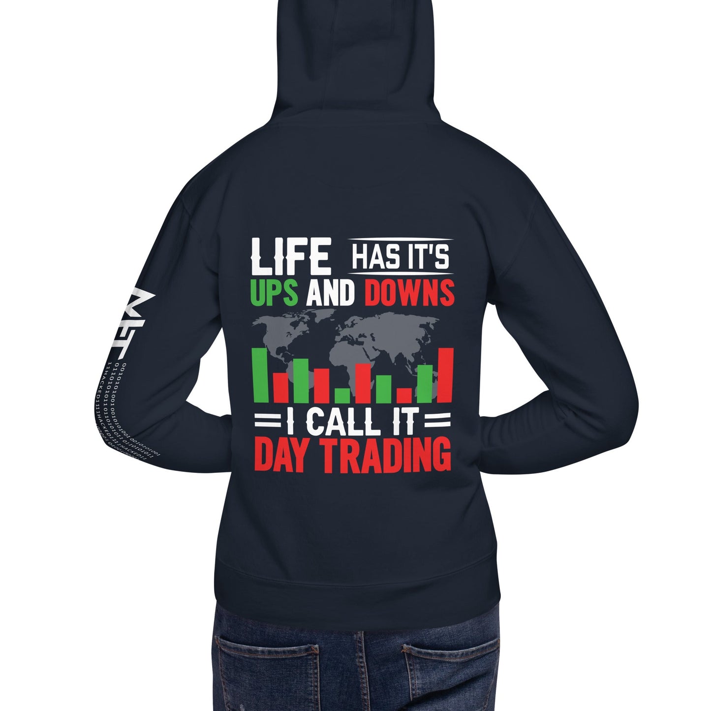 Life has its ups and downs; I call it Day Trading - Unisex Hoodie by DarkByteGear