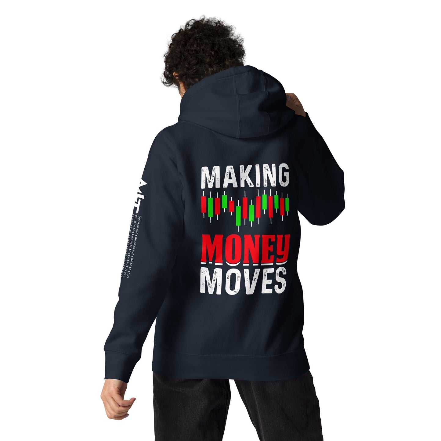 Making Money Moves - Unisex Hoodie ( Back Print ) by DarkByteGear