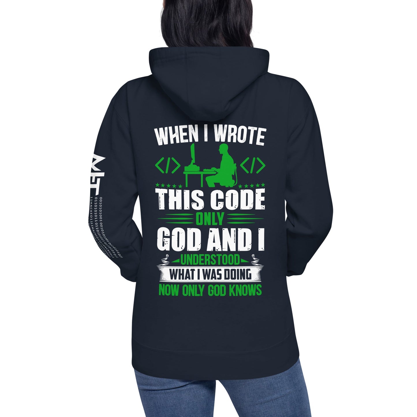 When I Wrote this code, only God and I Understood - Unisex Hoodie ( Back Print ) by DarkByteGear