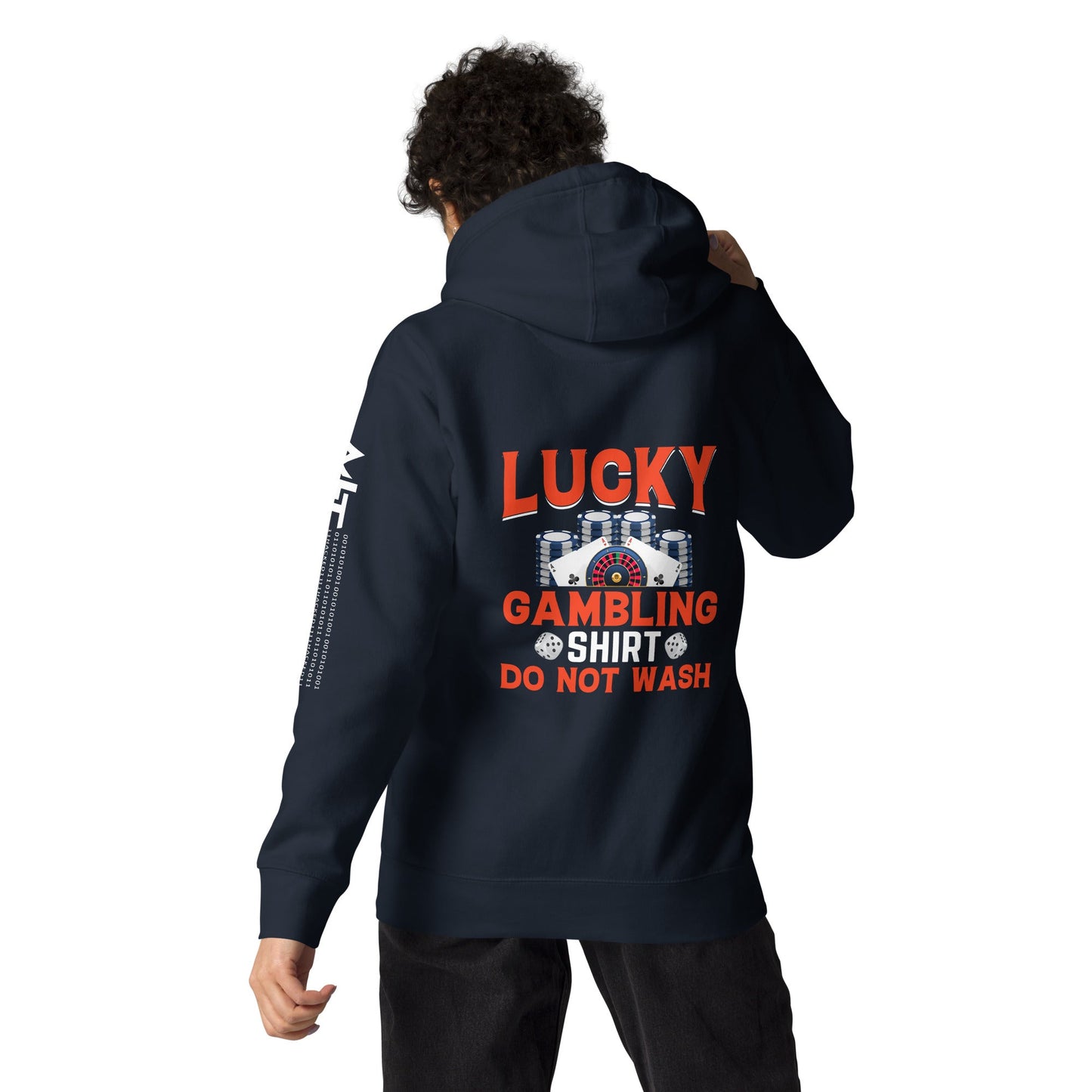Lucky Gambling Shirt: Do Not Wash - Unisex Hoodie ( Back Print ) by DarkByteGear
