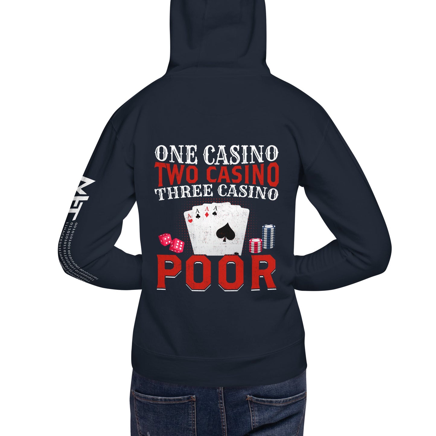One Casino, Two Casino, Three Casino = Poor - Unisex Hoodie ( Back Print ) by DarkByteGear