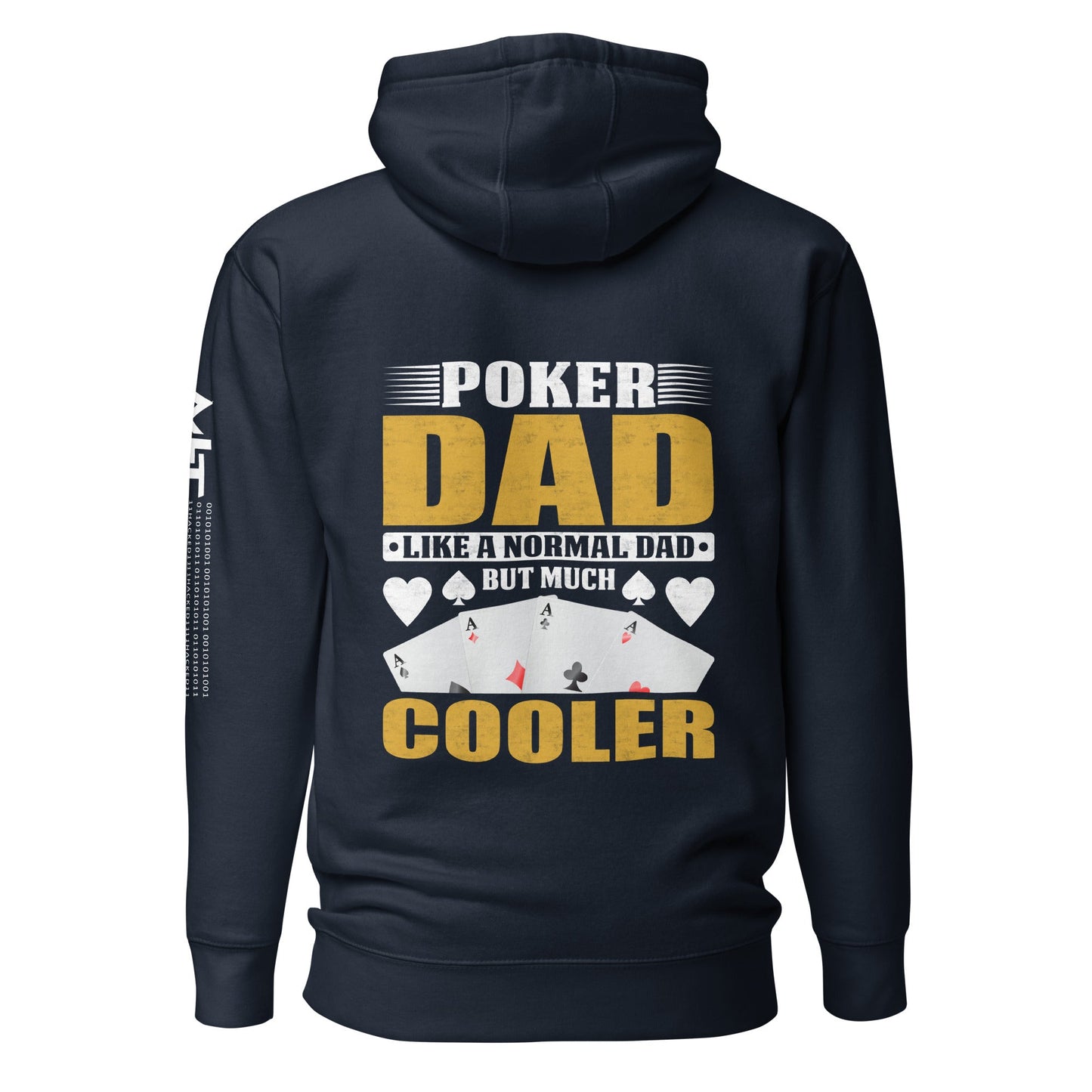 Poker Dad is like a Normal Dad but much Cooler - Unisex Hoodie ( Back Print ) by DarkByteGear