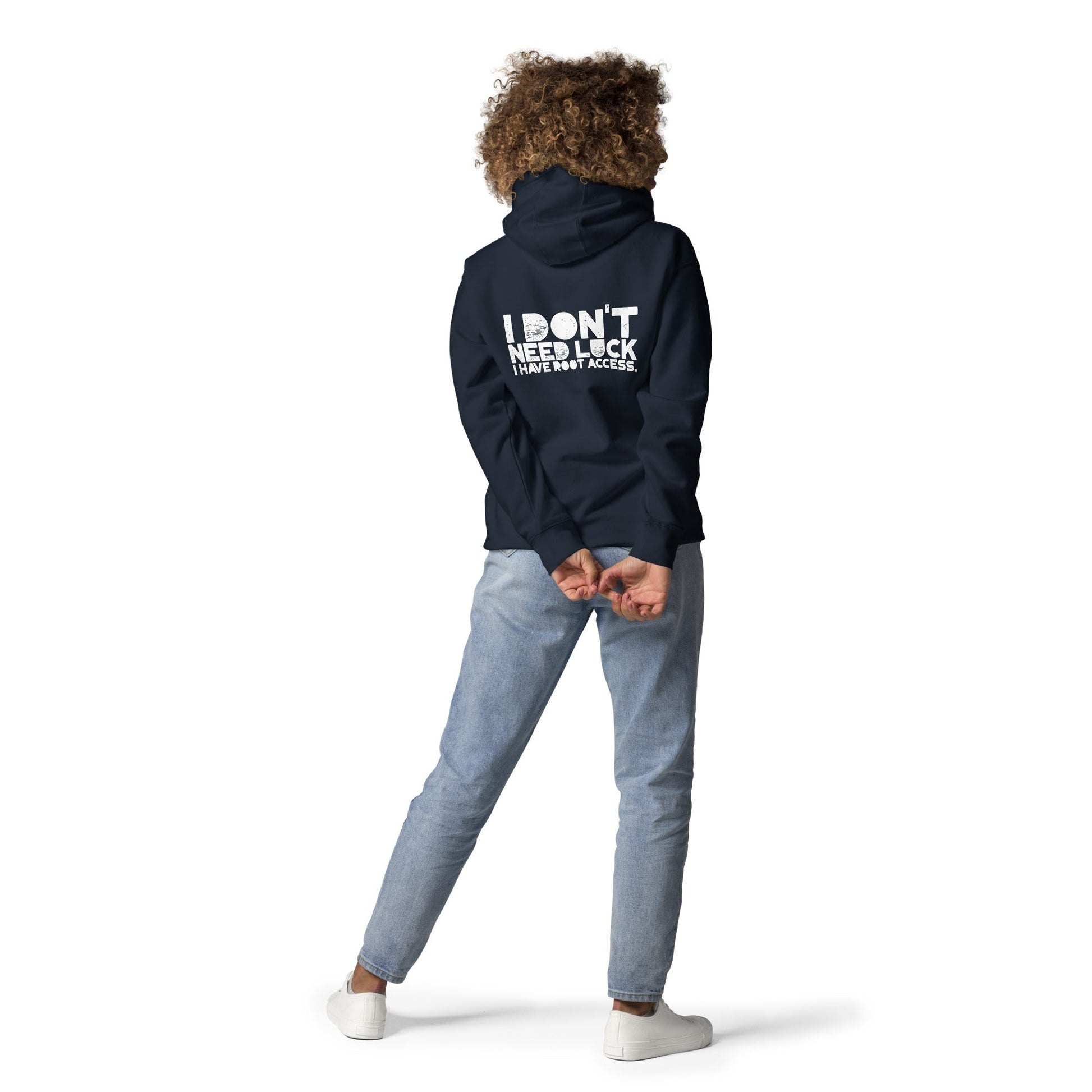 I Don't Need Luck: I Have Root Access - Unisex Hoodie ( Back Print ) by DarkByteGear
