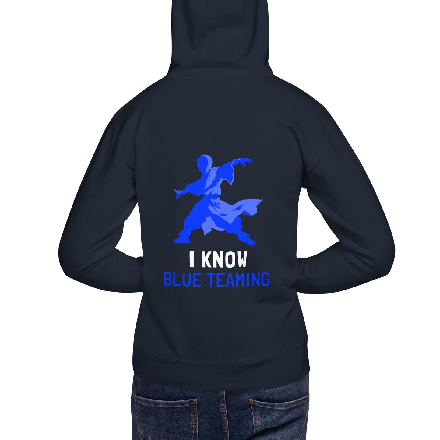 I Know Blue Teaming - Unisex Hoodie ( Back Print ) by DarkByteGear