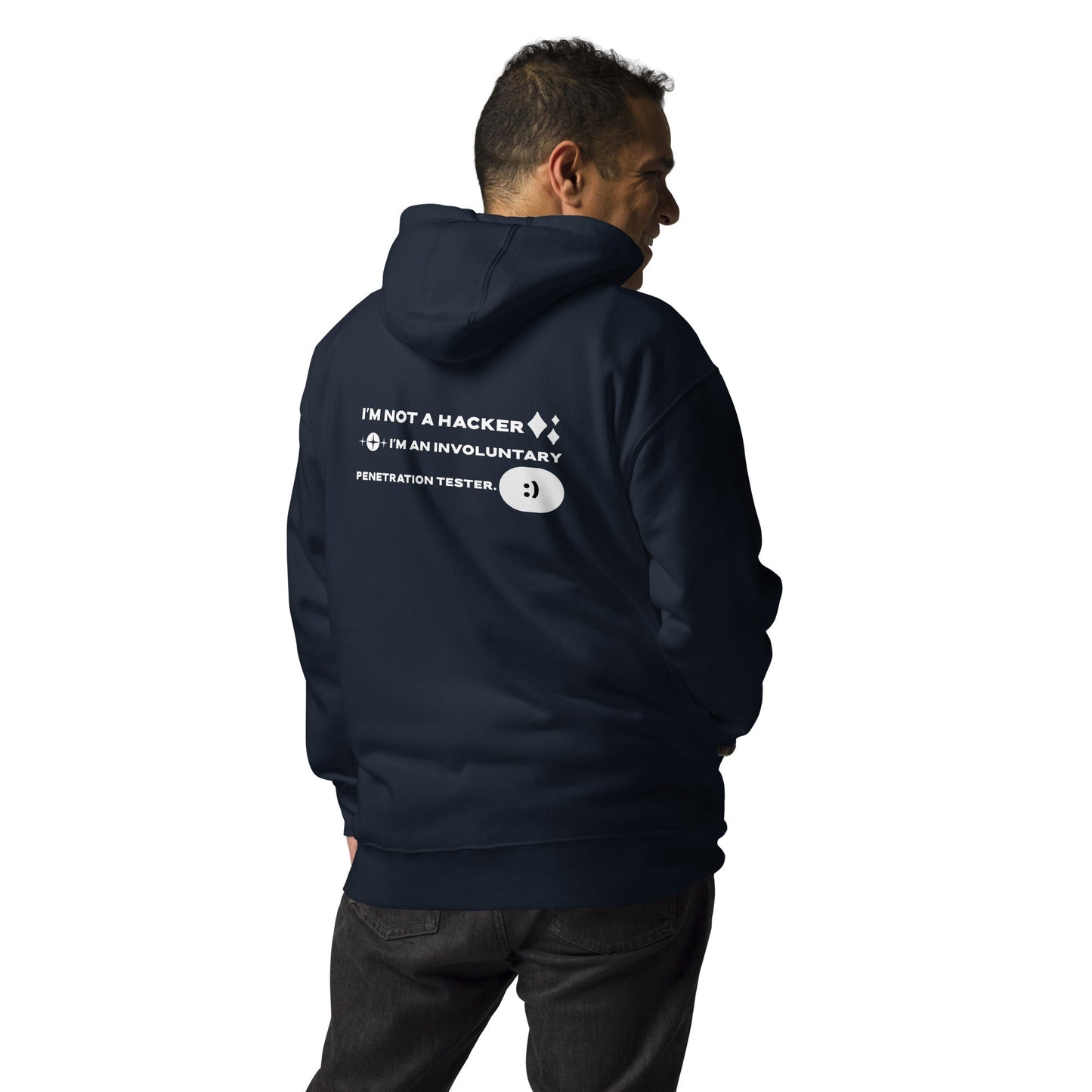 I'm not a Hacker: I am an involuntary penetration tester - Unisex Hoodie ( Back Print ) by DarkByteGear